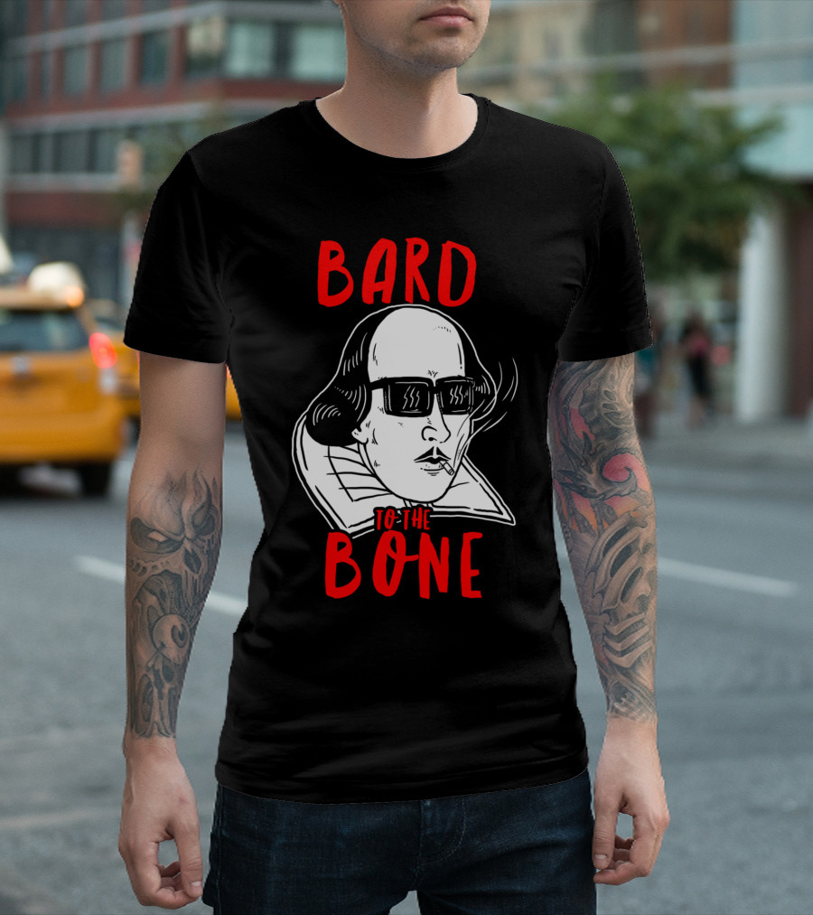 Bard to the Bone Shakespeare Cool Sunglasses T-Shirt