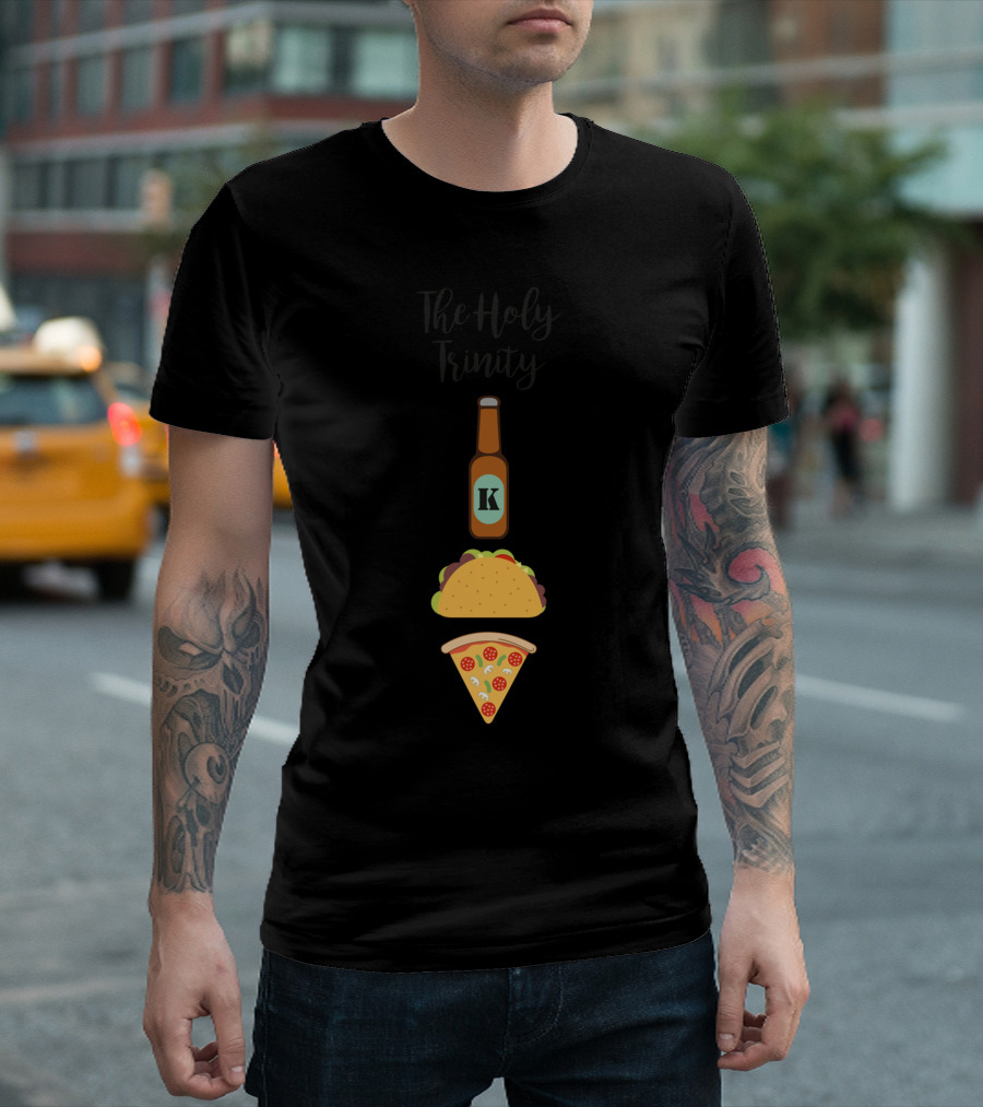 The Holy Trinity Beer Taco Pizza T-Shirt