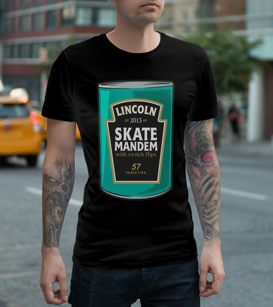 LINCOLN Established 2013 Skate Mandem With Switch Flips 57 Varieties T-Shirt
