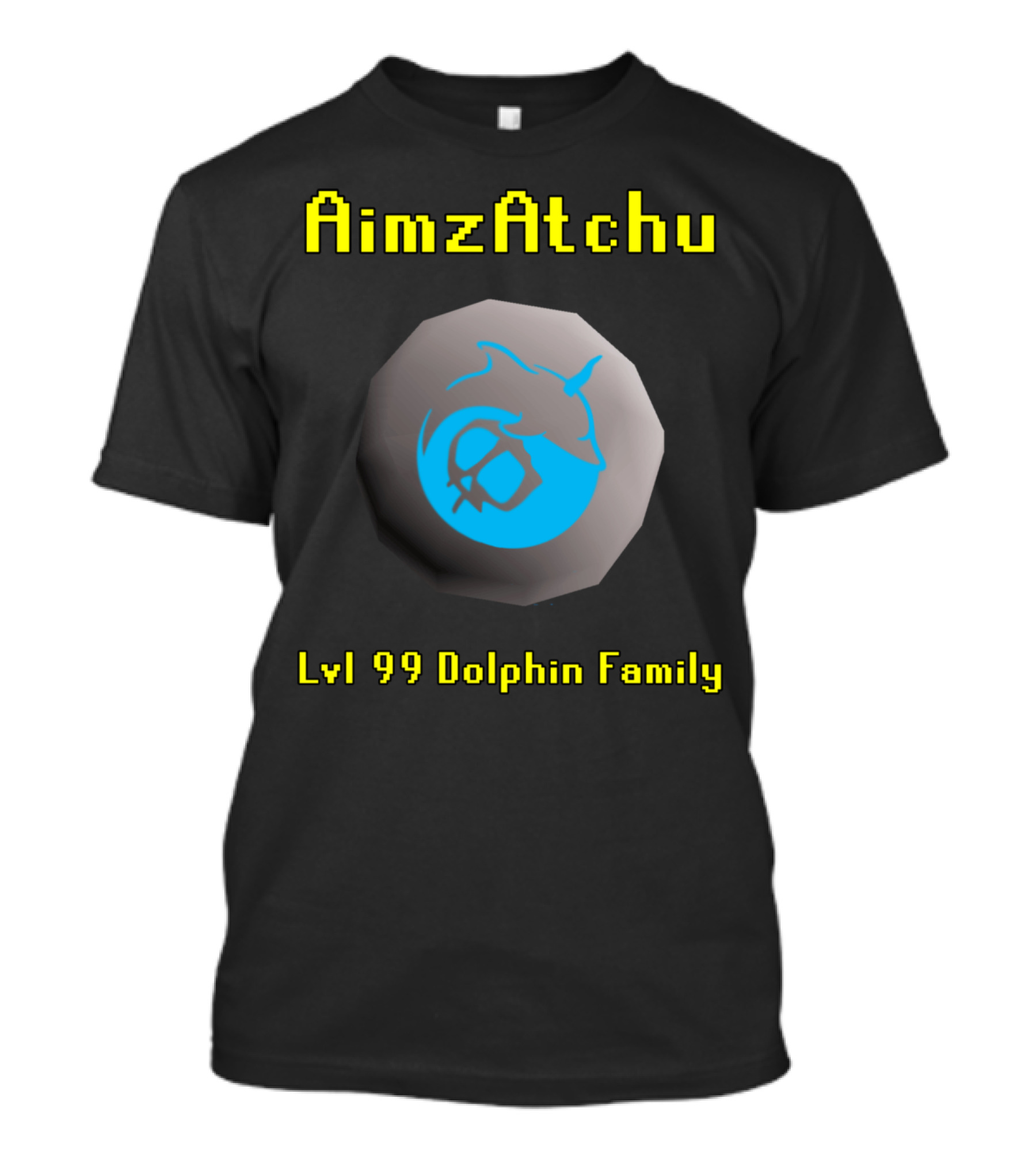 AimzAtchu Lvl 99 Dolphin Family T-Shirt