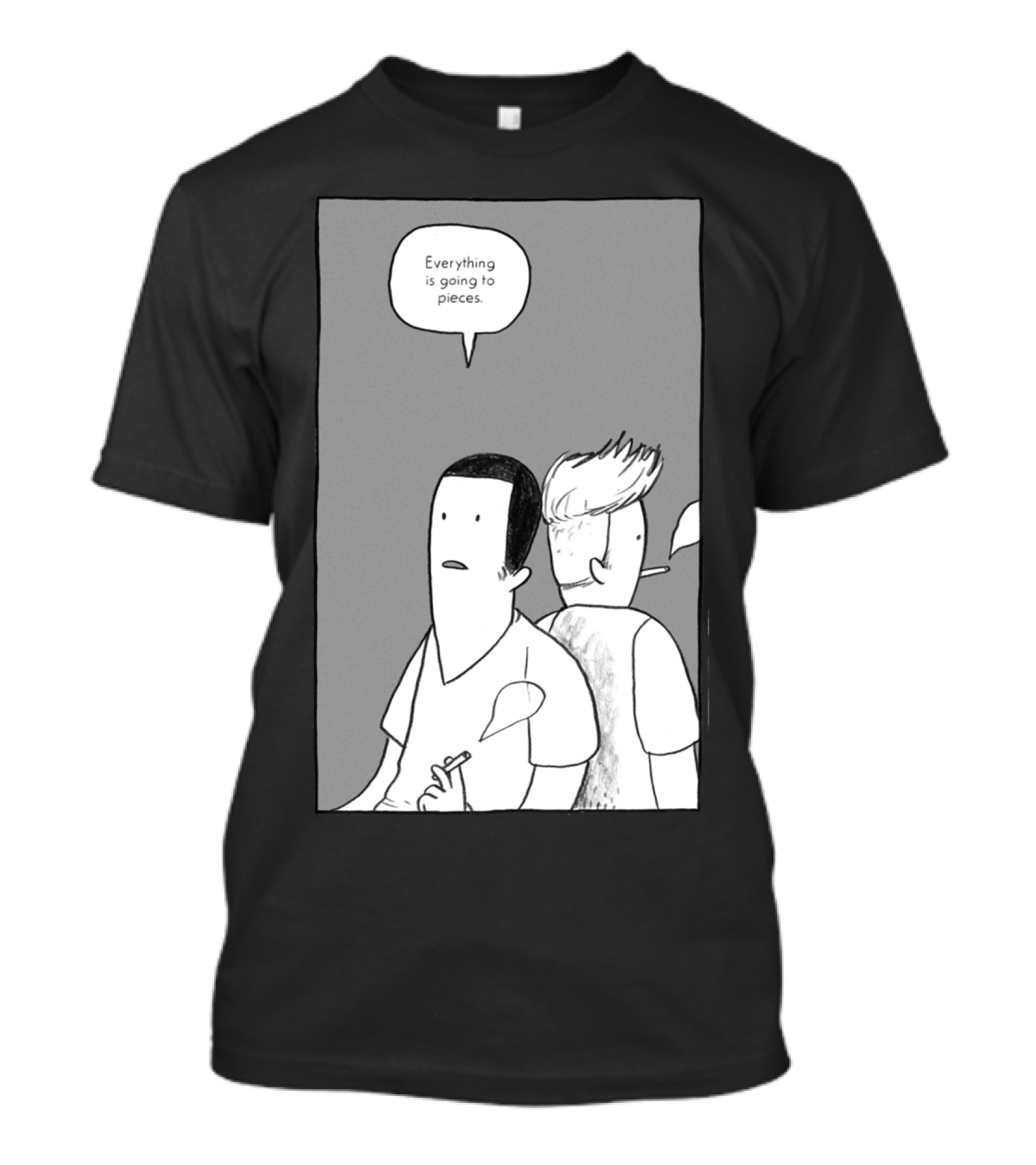 Everything Is Going To Pieces Cartoon Smoking Two Characters T-Shirt