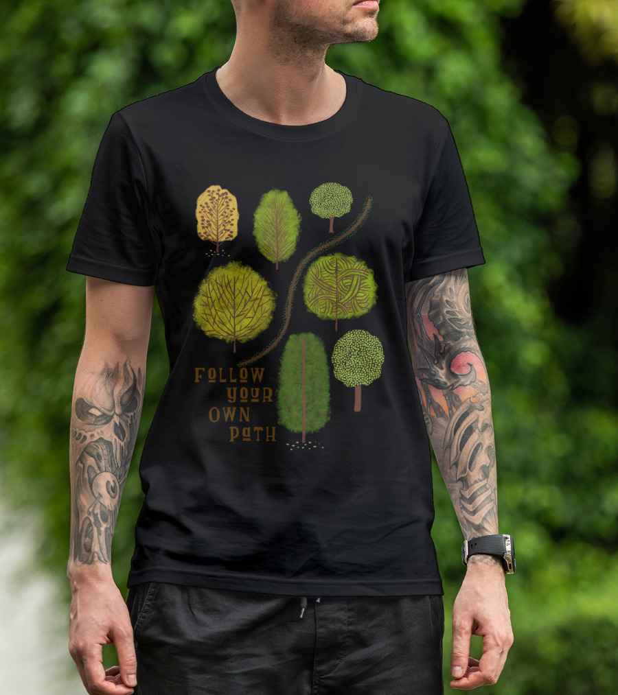 Follow Your Own Path Forest Trees T-Shirt