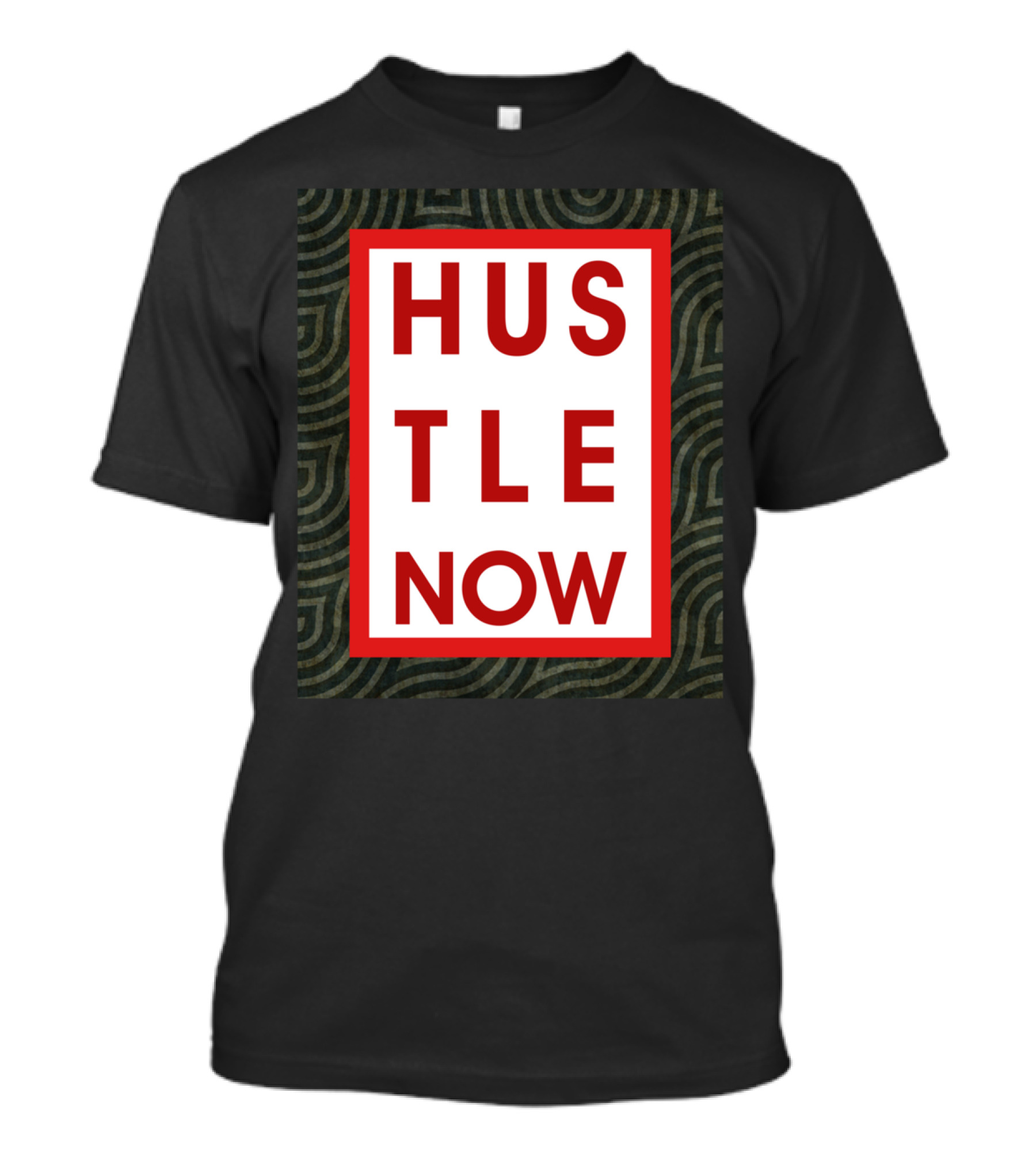 Hustle Now Motivational Red And White Text On Patterned Background T-Shirt