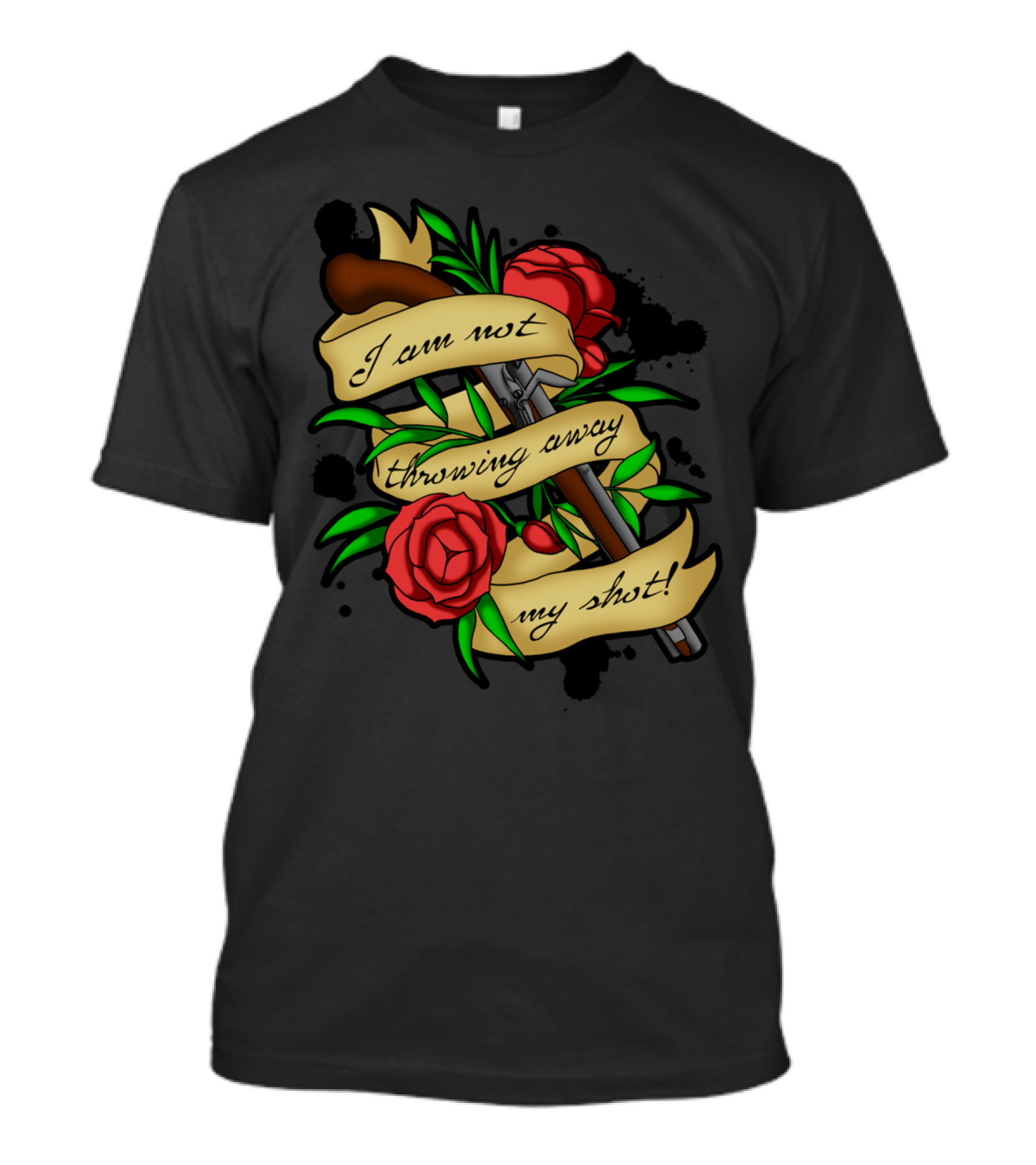 I Am Not Throwing Away My Shot Pistol Roses Banner T-Shirt