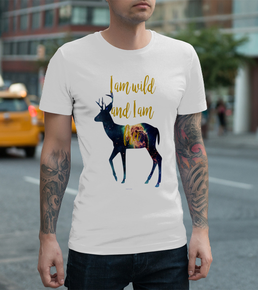 I Am Wild and I Am Free Galaxy Deer T-Shirt