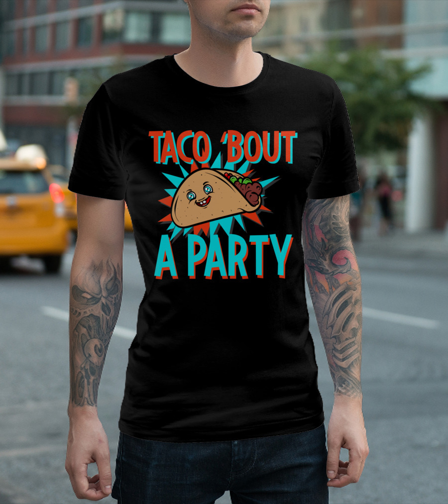 Taco Lovers Taco 'Bout A Party T-Shirt