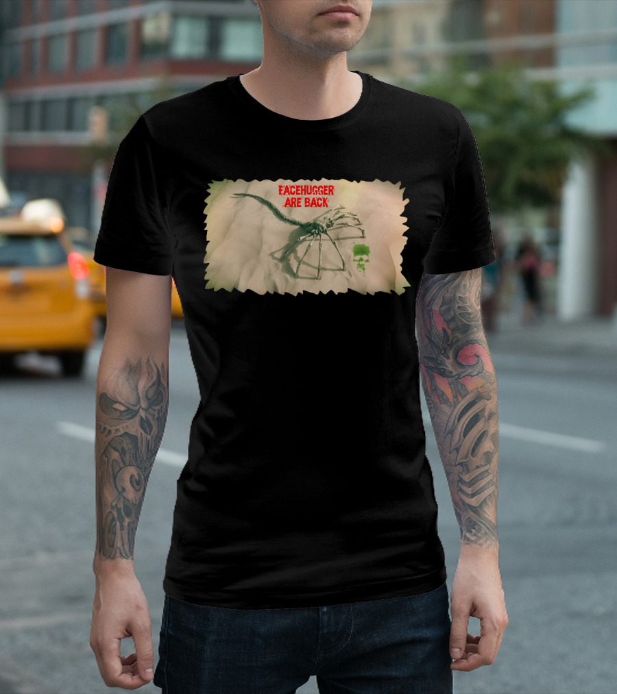 Facehugger Are Back Alien Creature T-Shirt