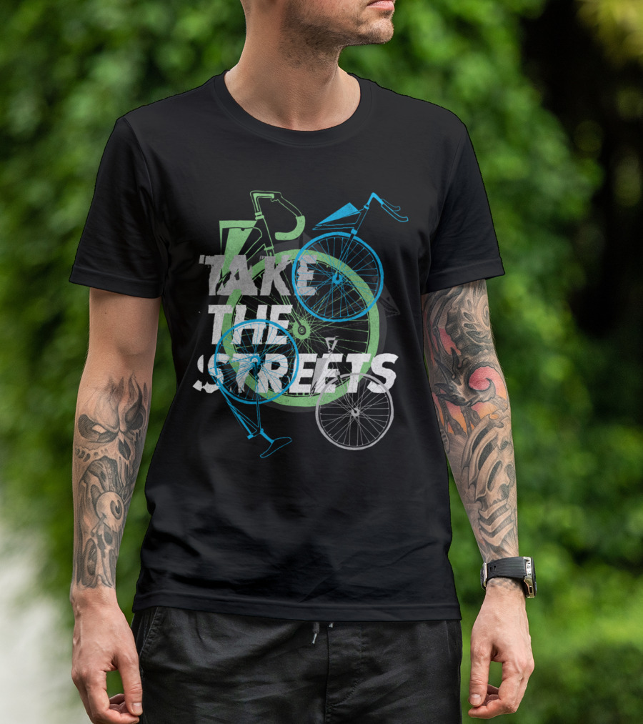 Take The Streets Bicycle Movement Urban Adventure T-Shirt