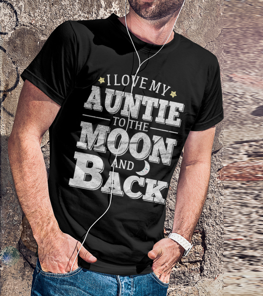 I Love My Auntie To The Moon And Back Stars And Moon T-Shirt