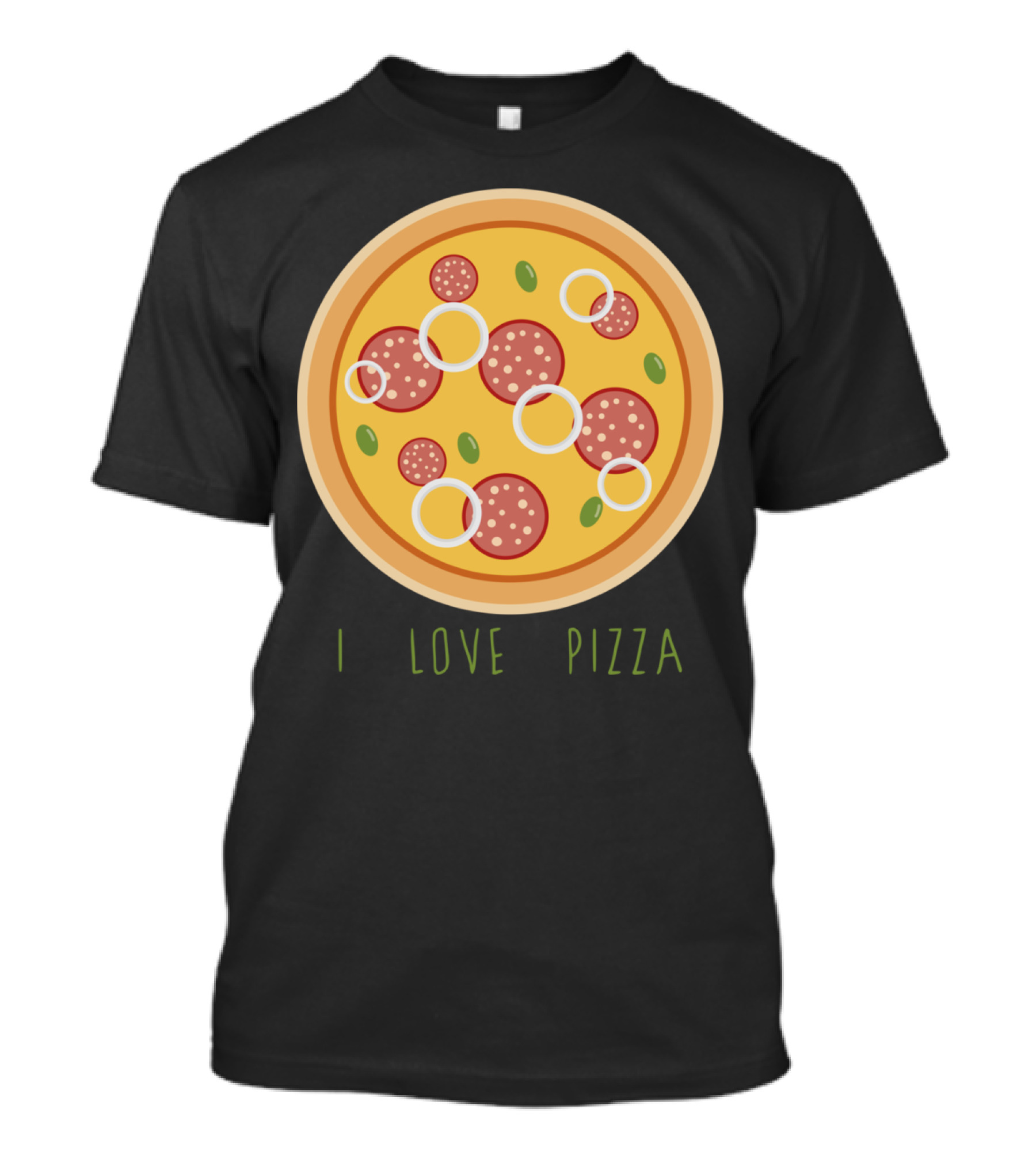 I Love Pizza Pepperoni Onion Olives T-Shirt