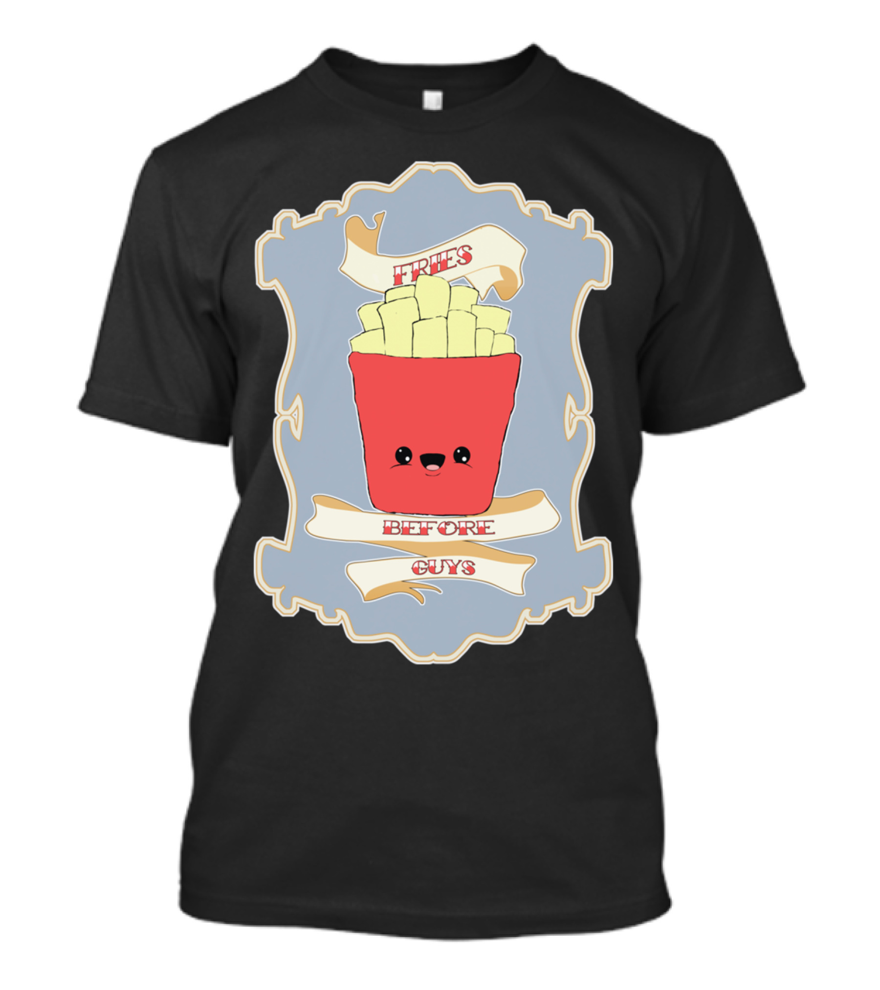 FRIES BEFORE GUYS Cute Cartoon French Fries T-Shirt