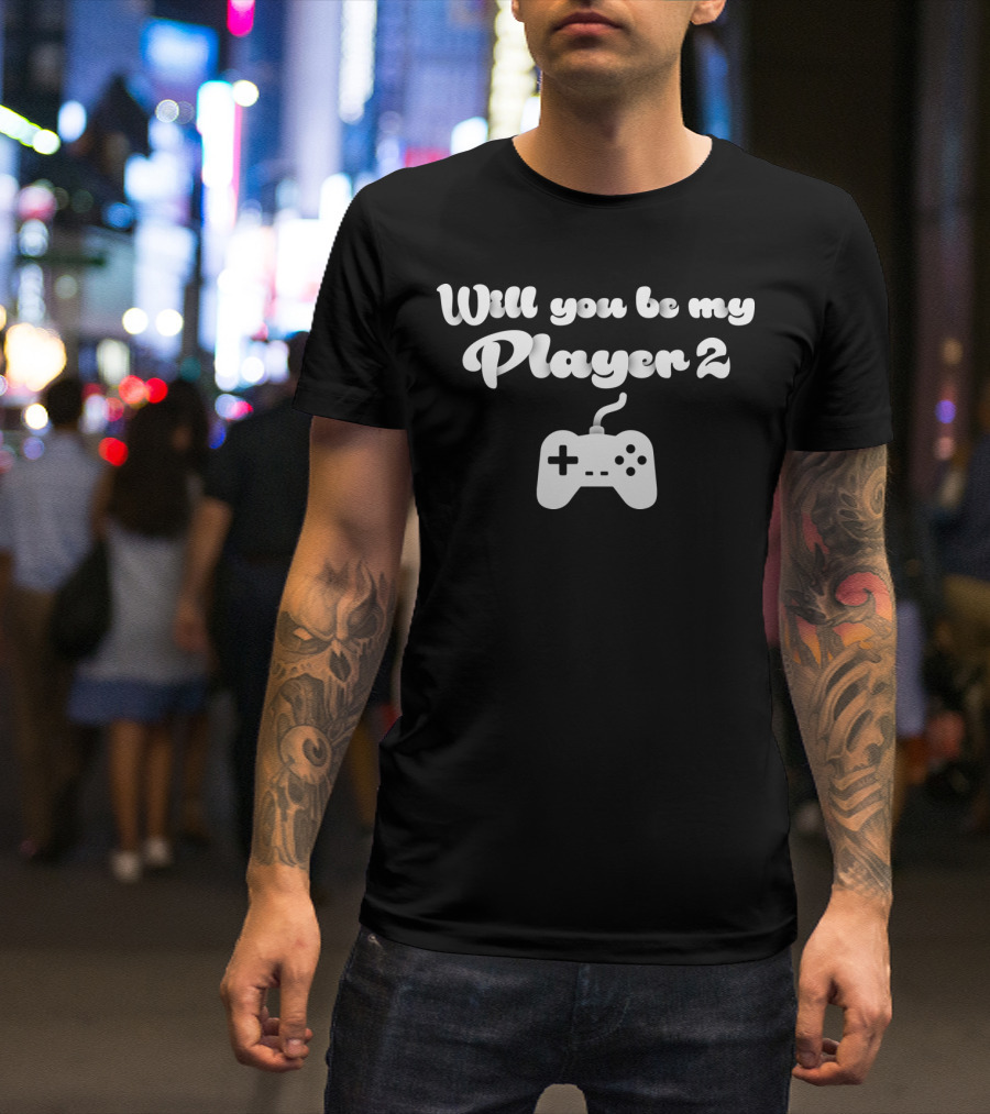 Will You Be My Player 2 Retro Gaming Controller T-Shirt