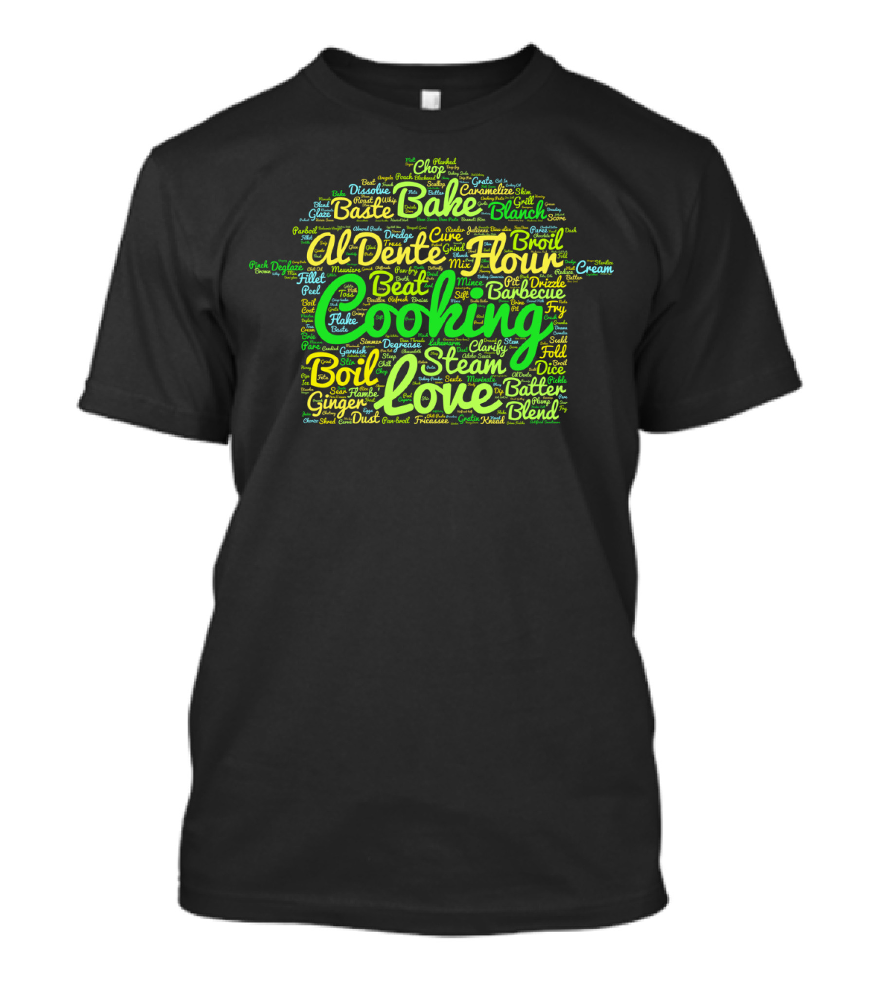 Cooking Love Bake Flour Al Dente Chop Steam Boil Ginger Dice Blend Broil Barbecue T-Shirt