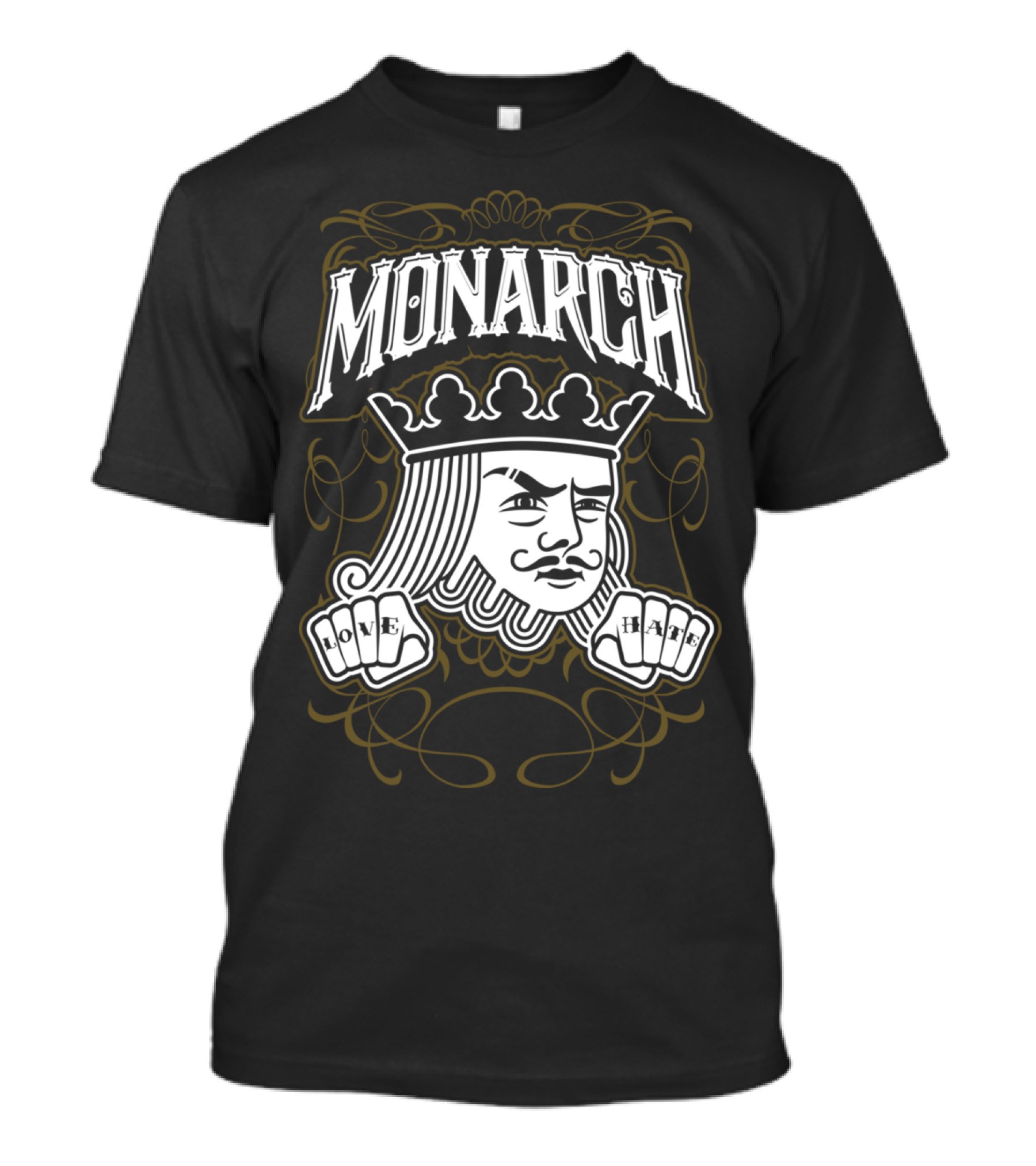 Monarch Arrogant King Love Hate Fists T-Shirt