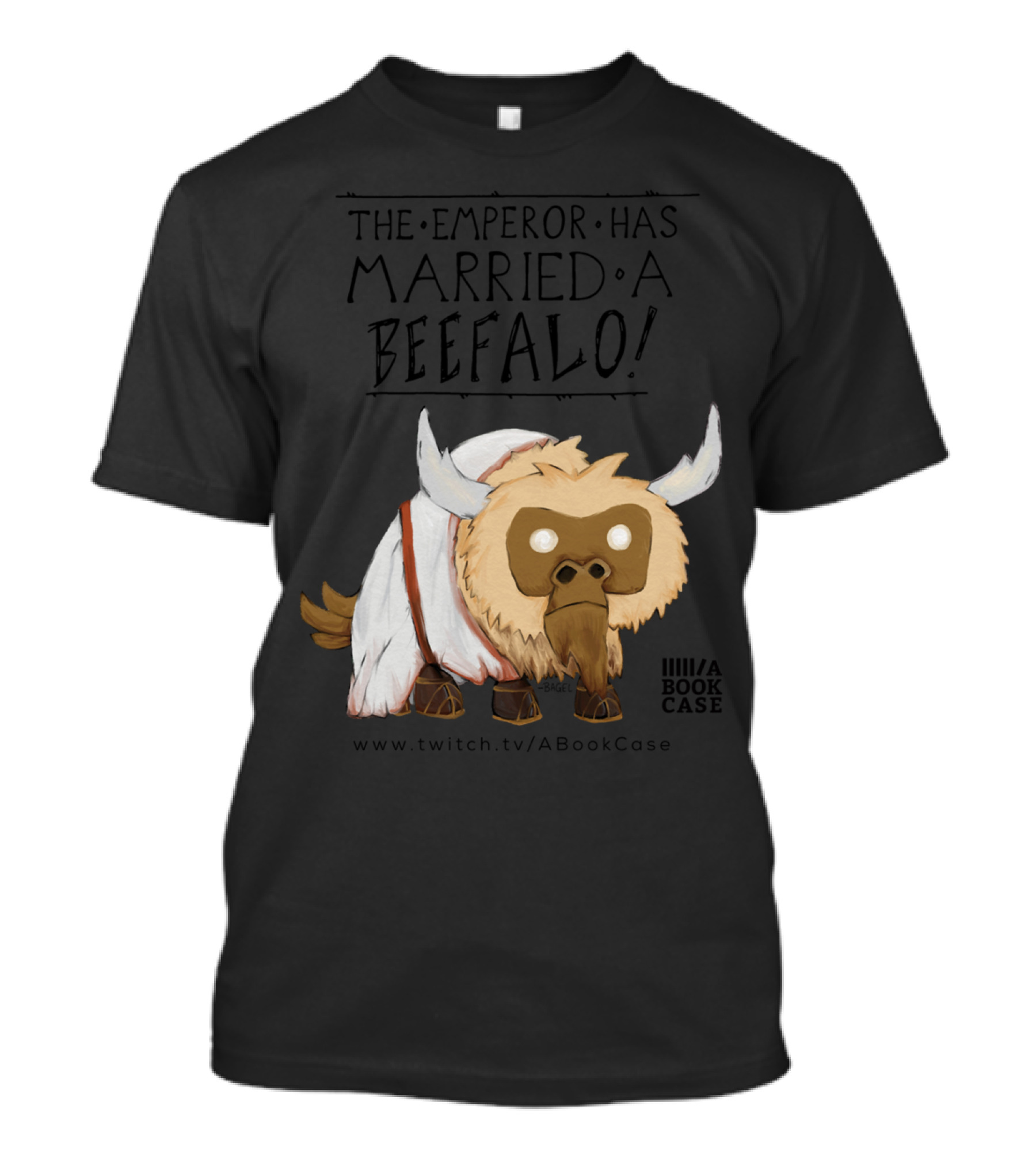 The Emperor Has Married A Beefalo Twitch.tv/ABookCase T-Shirt