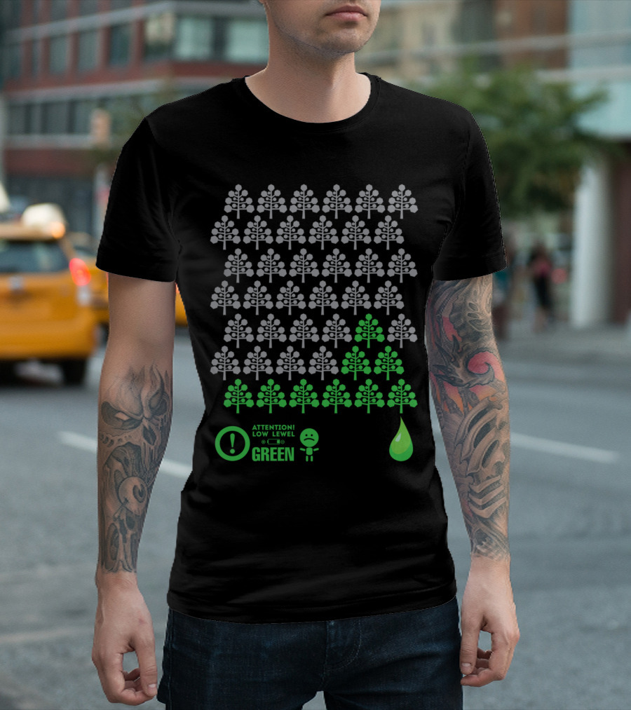 Attention Low Level Green Save Trees T-Shirt