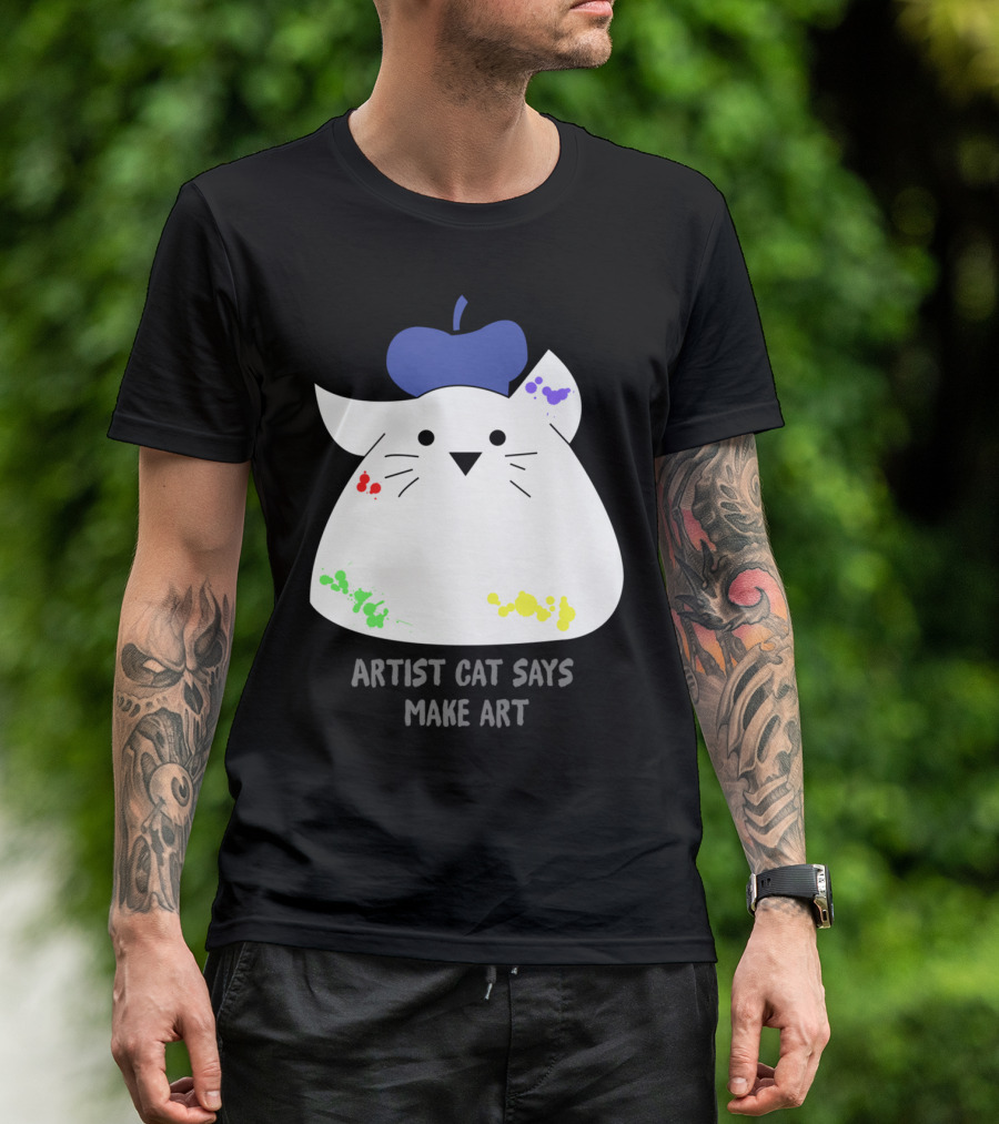 Artist Cat Says Make T-Shirt