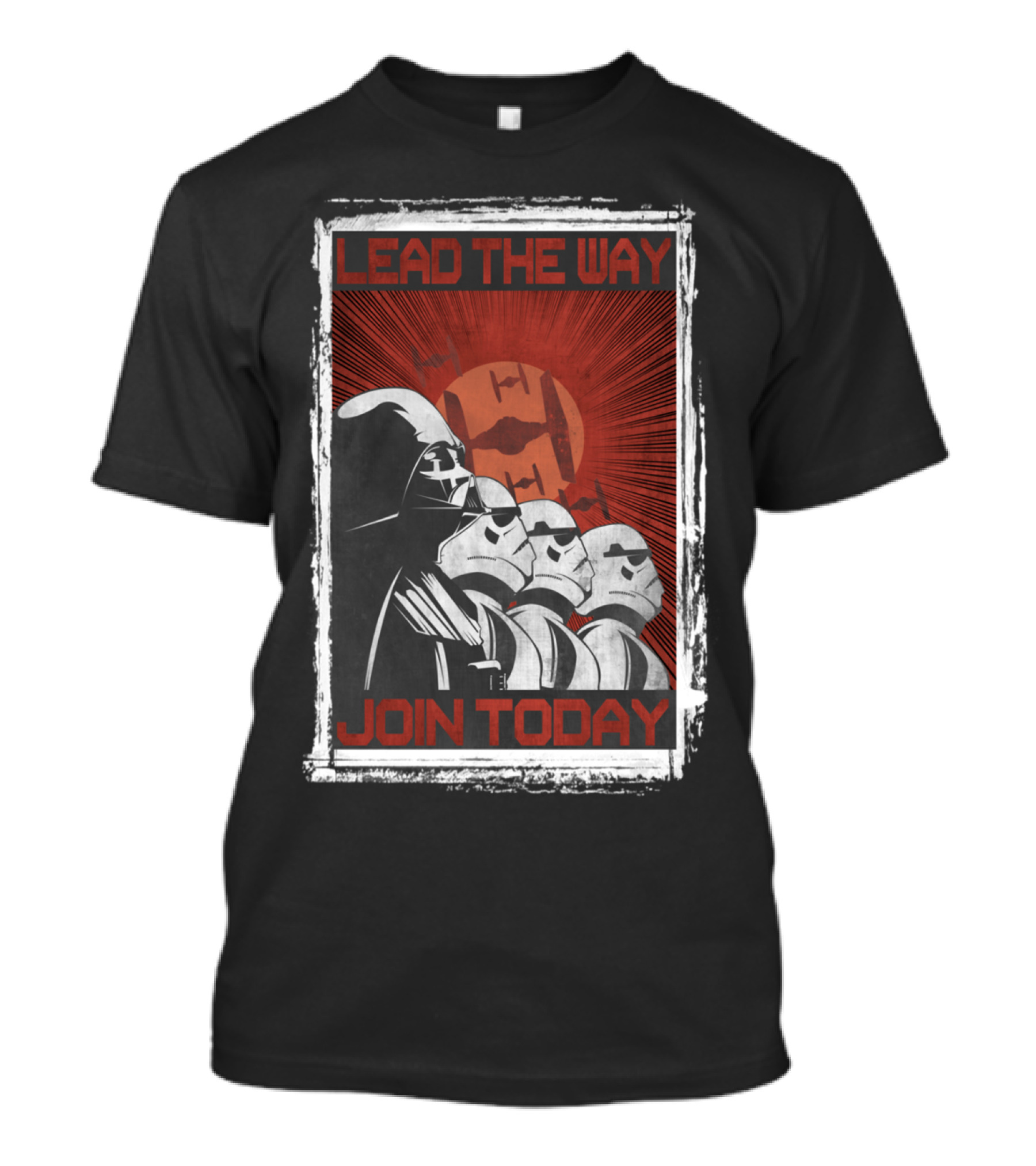 Star Wars Join Today Lead The Way Stormtrooper Recruitment T-Shirt