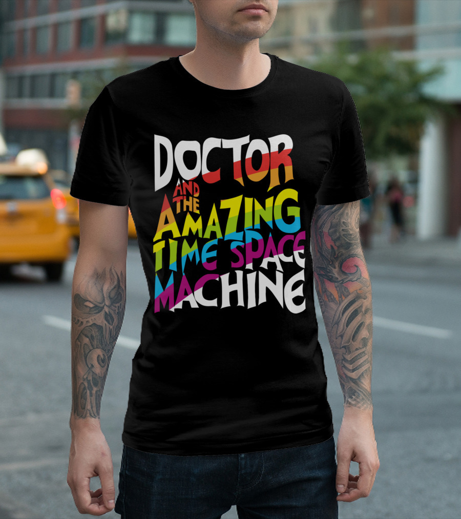 Doctor And The Amazing Time Space Machine T-Shirt