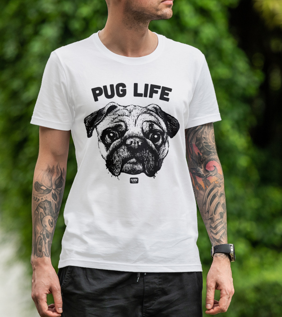 Pug Life Dog Turk T-Shirt