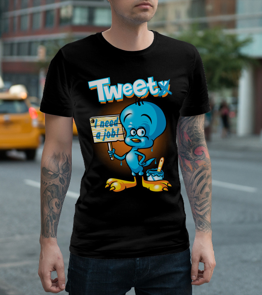 Tweet I Need a Job T-Shirt
