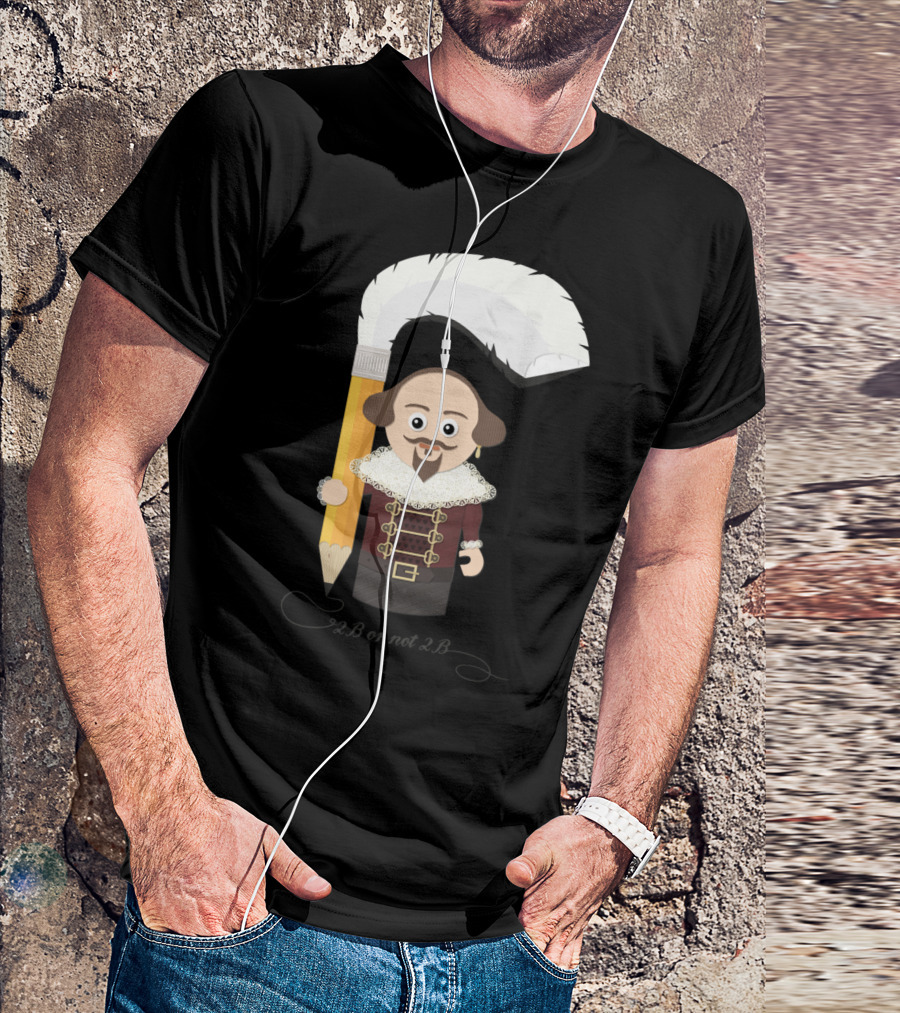 Shakespeare 2B Or Not 2B T-Shirt