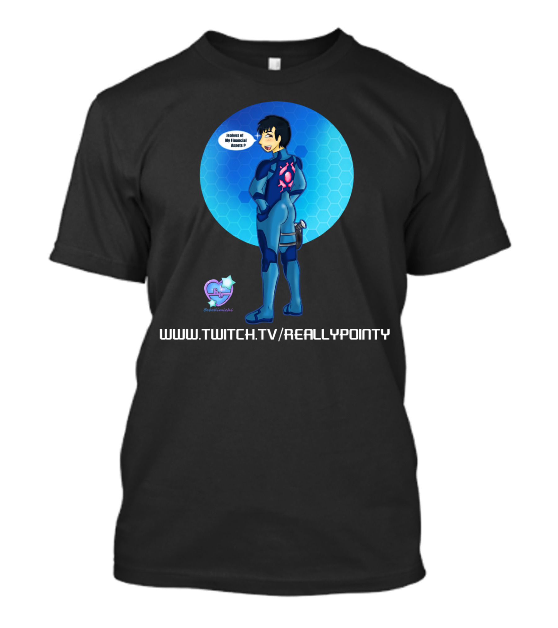 Jealous Of My Financial Assets Twitch TV ReallyPointy T-Shirt