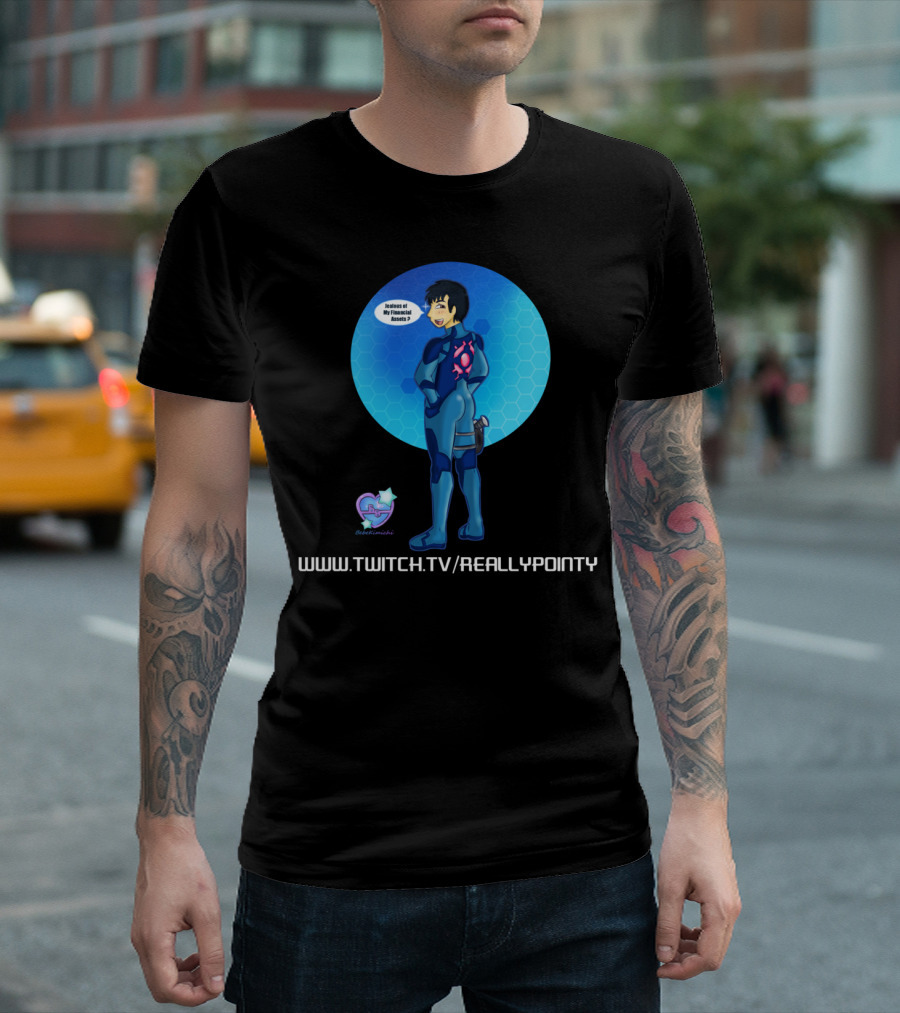 Jealous Of My Financial Assets Twitch TV ReallyPointy T-Shirt