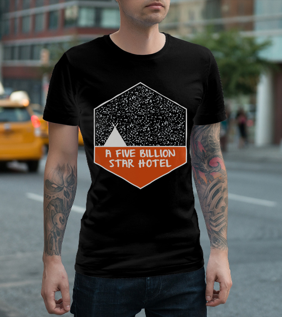 A Five Billion Star Hotel with Tent and Starry Sky T-Shirt