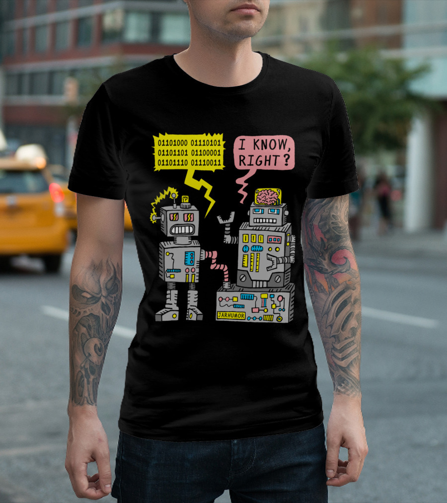 Binary Conversation JARHUMOR I Know Right? T-Shirt