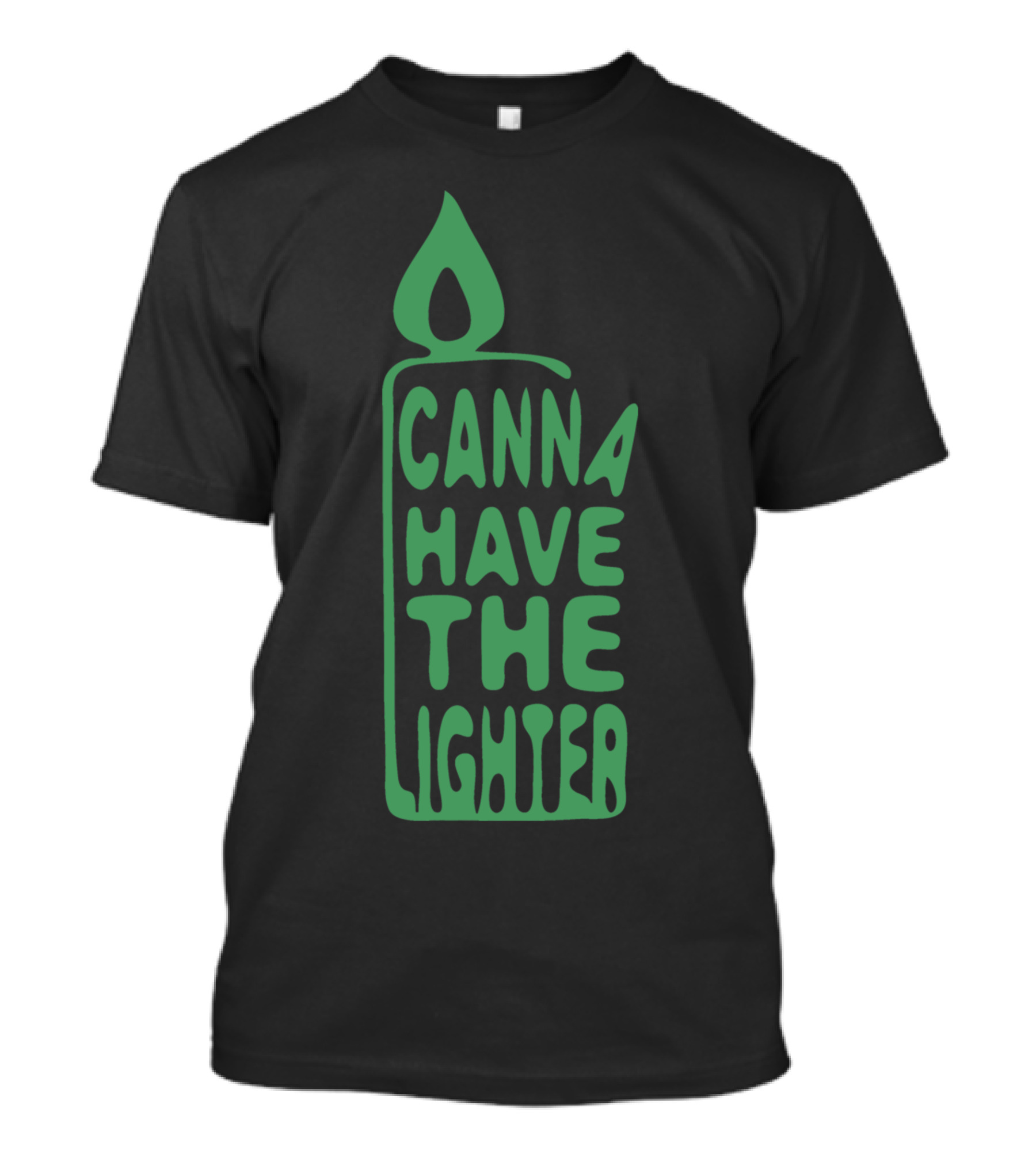 CANN A HAVE THE LIGHTER FUNNY SMOKING DESI T-Shirt