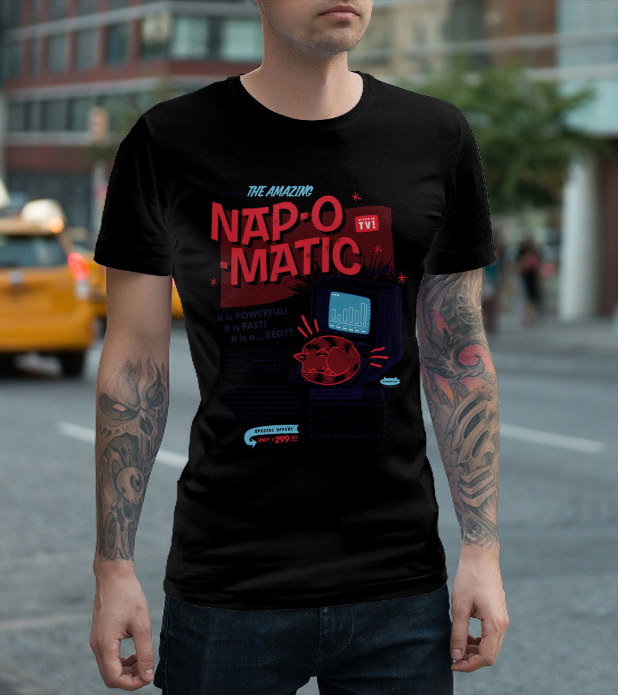 The Amazing Nap-O-Matic 2000 As Seen On TV Special Offer 299.00 T-Shirt