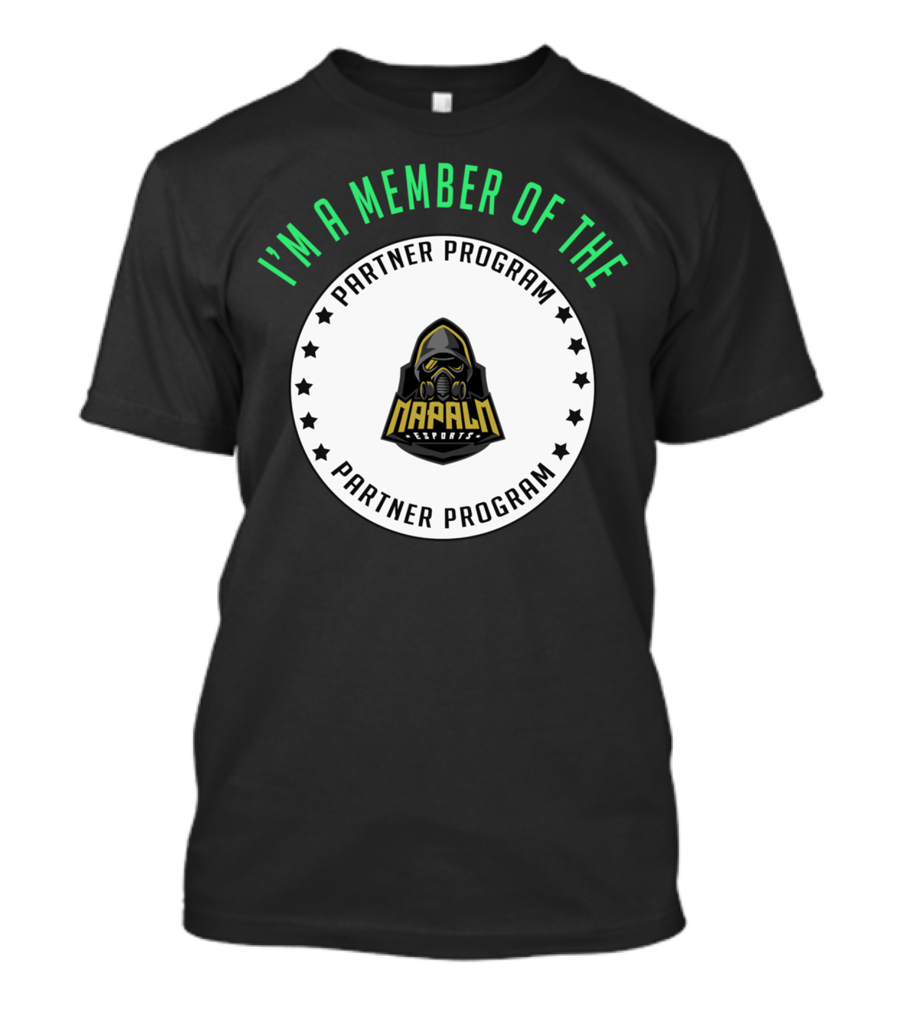 I'm A Member Of The Napalm Esports Partner Program T-Shirt