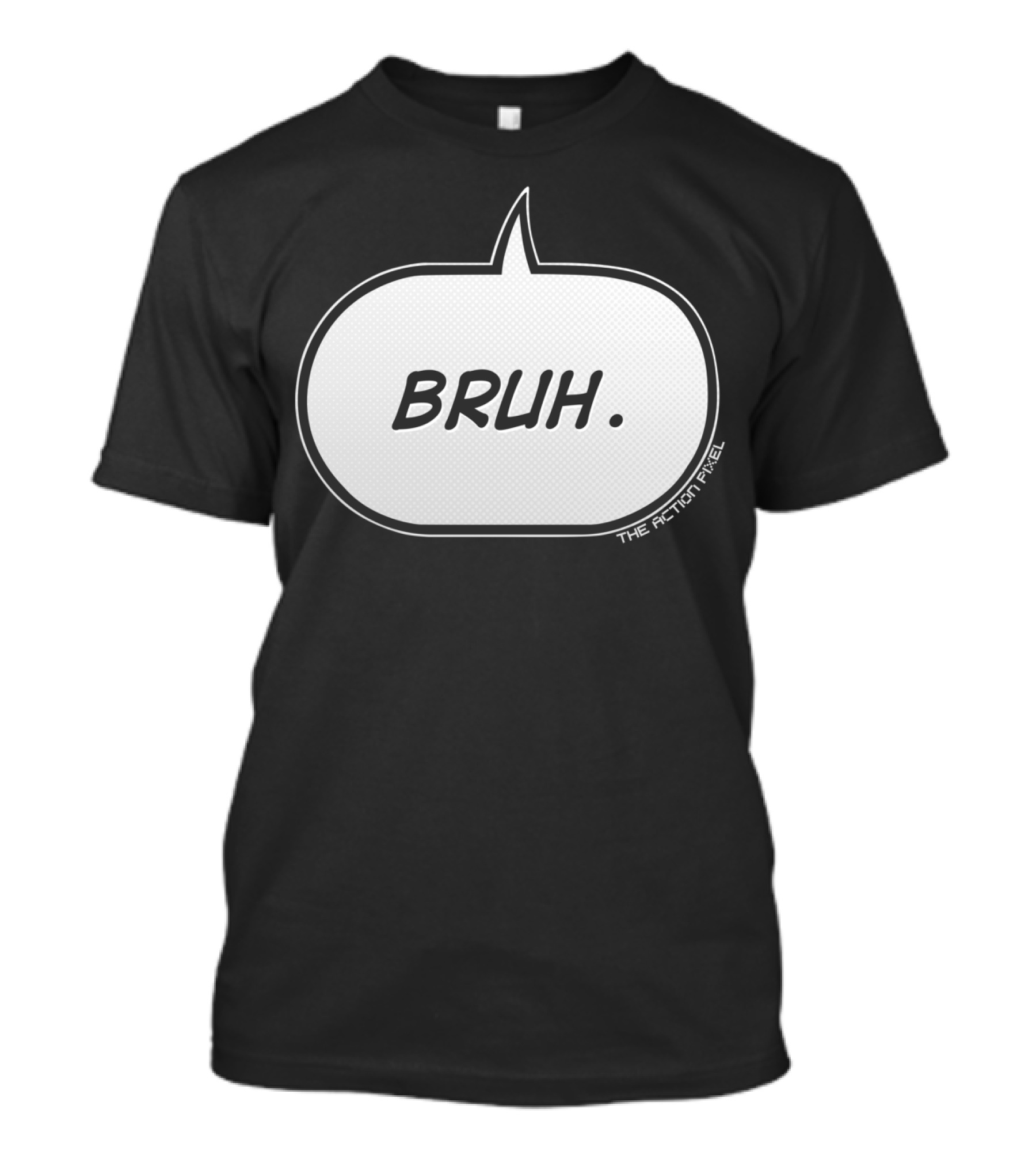 BRUH The Action Pixel Comic Speech Bubble T-Shirt