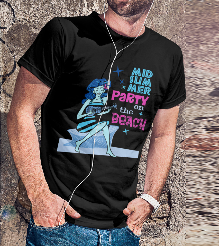 MID SUMMER PARTY ON THE BEACH T-Shirt