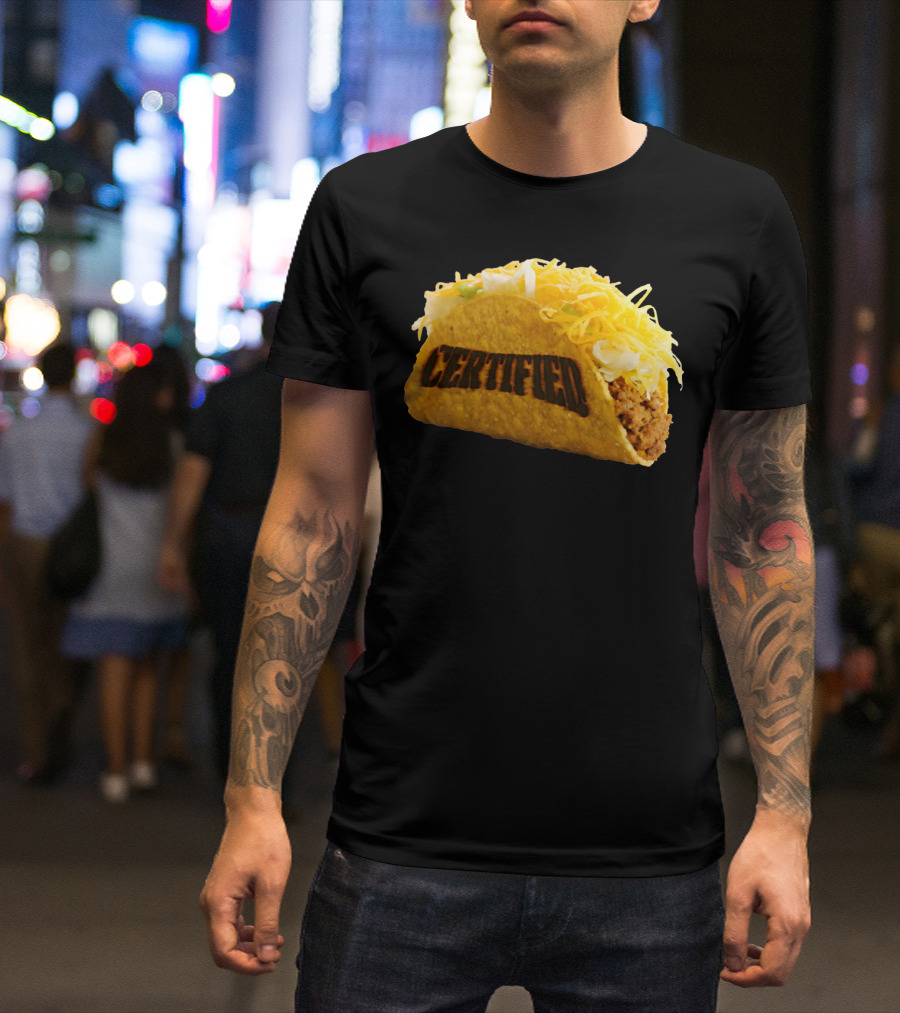 Certified Taco Bot Taco With 'Certified' Shell T-Shirt