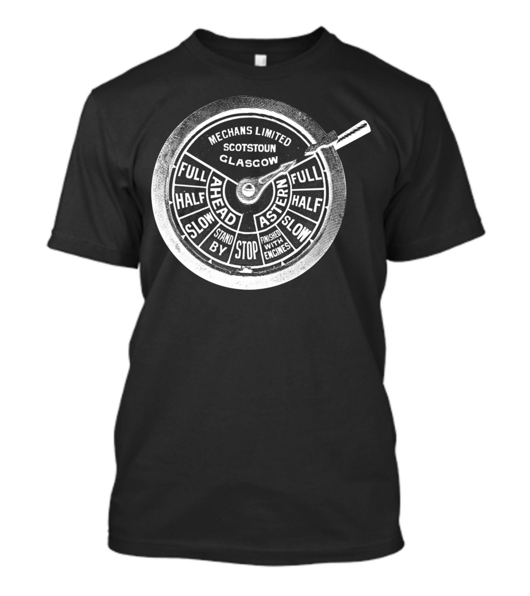 Mechans Limited Scotstoun Glasgow Full Ahead Full Astern Slow Stop Stand By Finished With Engines T-Shirt