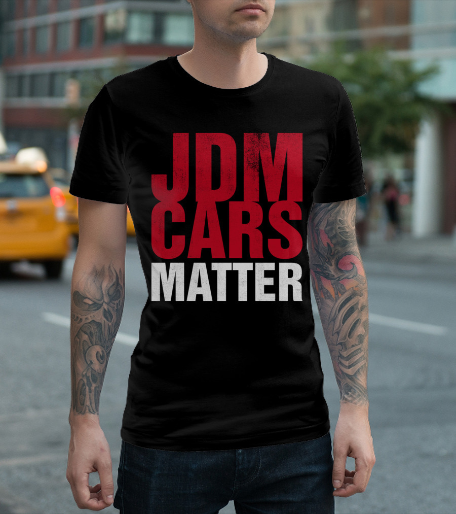 JDM Cars Matter T-Shirt