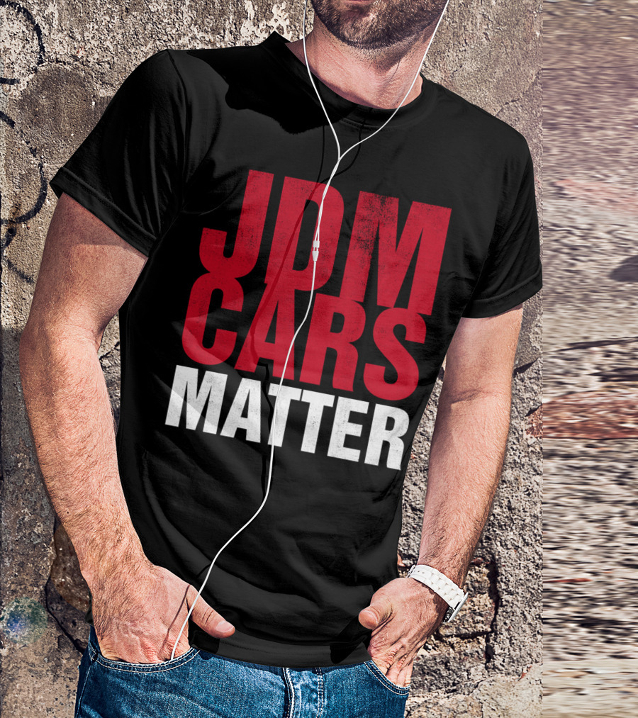 JDM Cars Matter T-Shirt