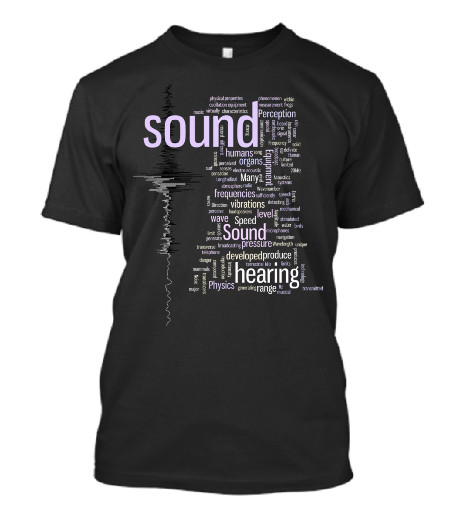 Sound Hearing Frequencies Vibrations Physics Perception T-Shirt
