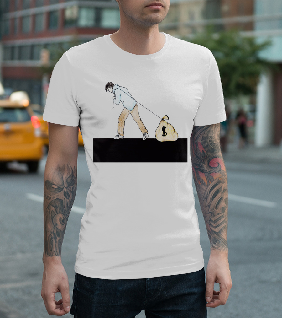 Hard Work Pulling Money Bag Dollar T-Shirt