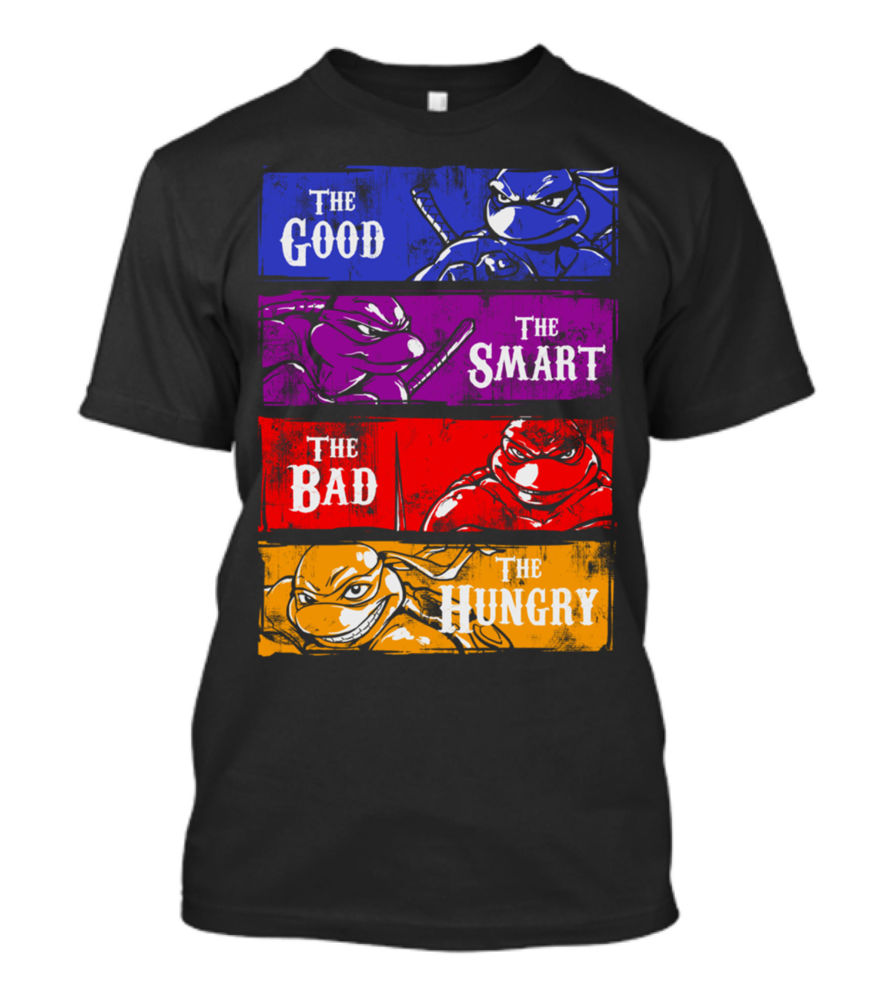 The Good The Smart The Bad The Hungry Ninja Turtles T-Shirt
