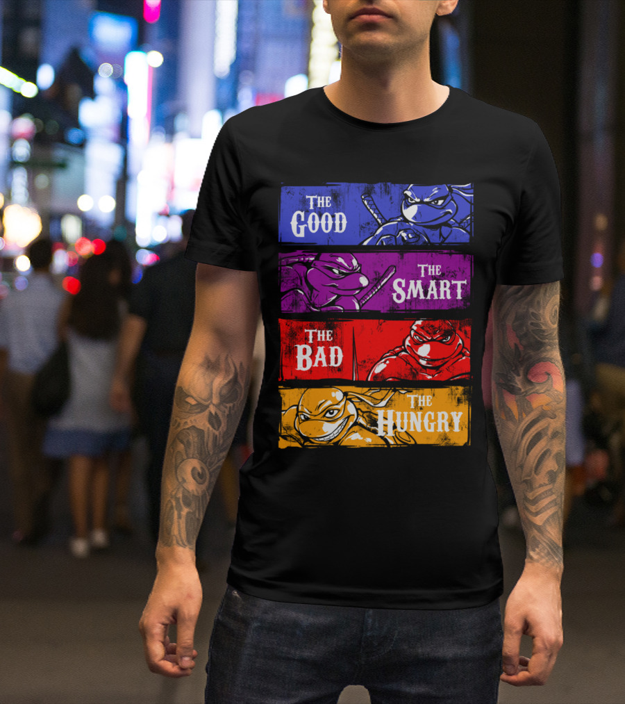 The Good The Smart The Bad The Hungry Ninja Turtles T-Shirt