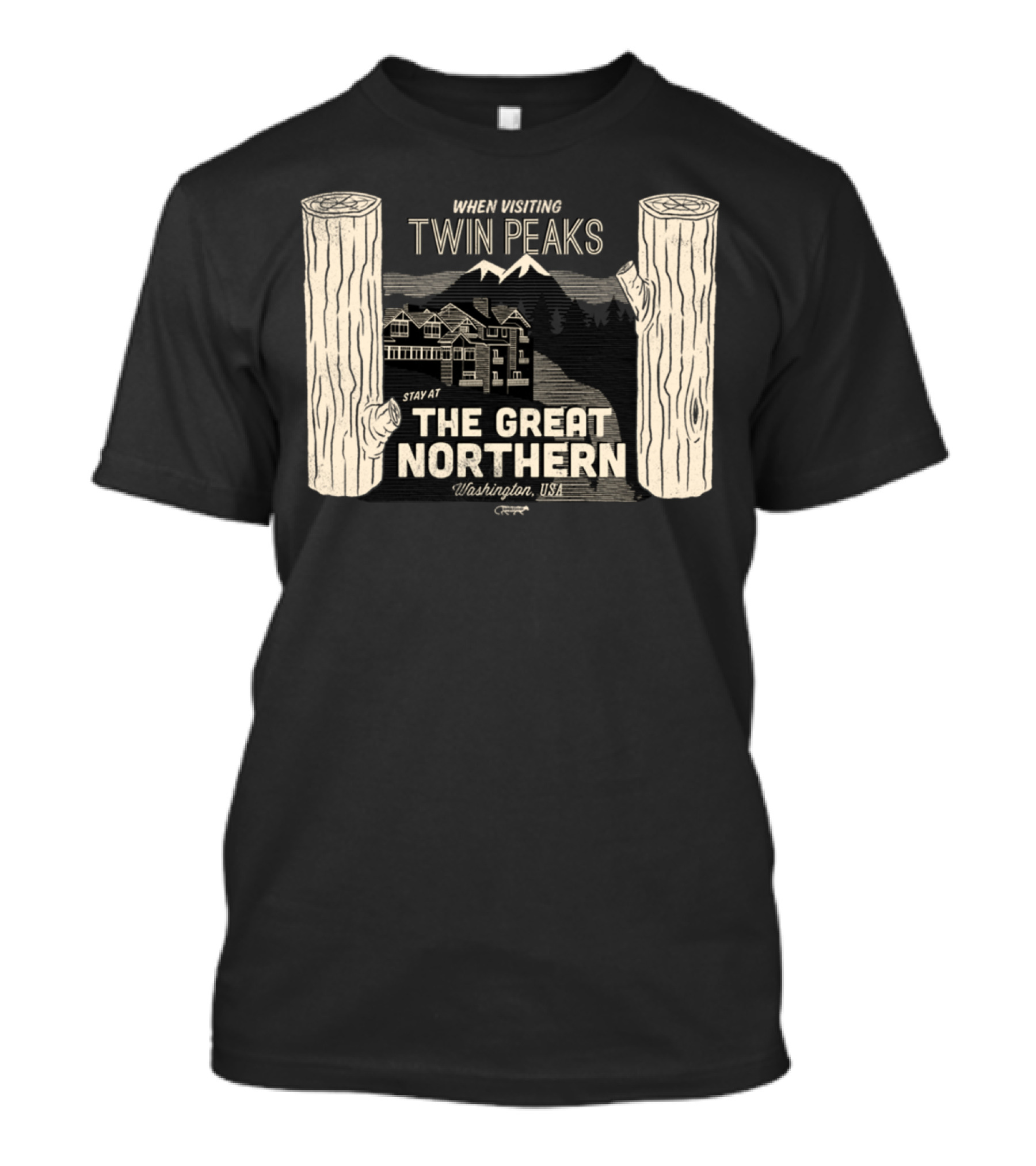 When Visiting Twin Peaks Stay At The Great Northern Washington USA T-Shirt