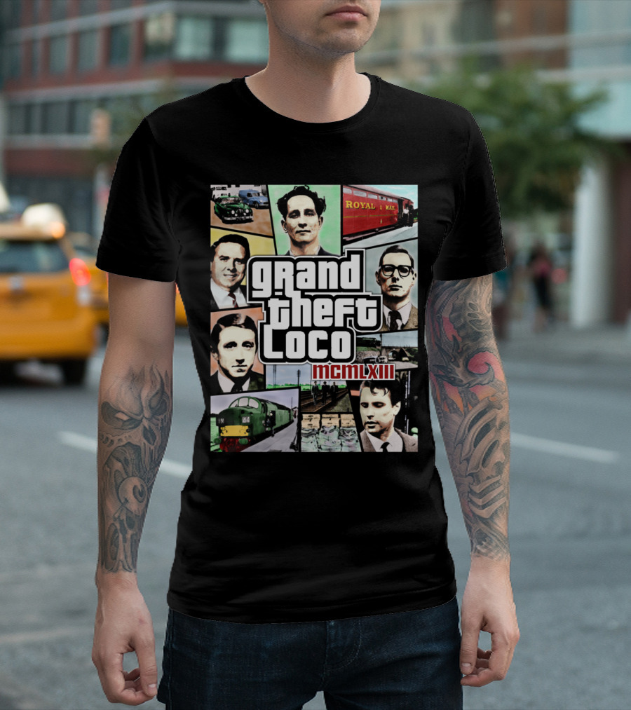 Grand Theft Loco Royal Mail MCMLXIII The Great Train Robbery 1963 T-Shirt