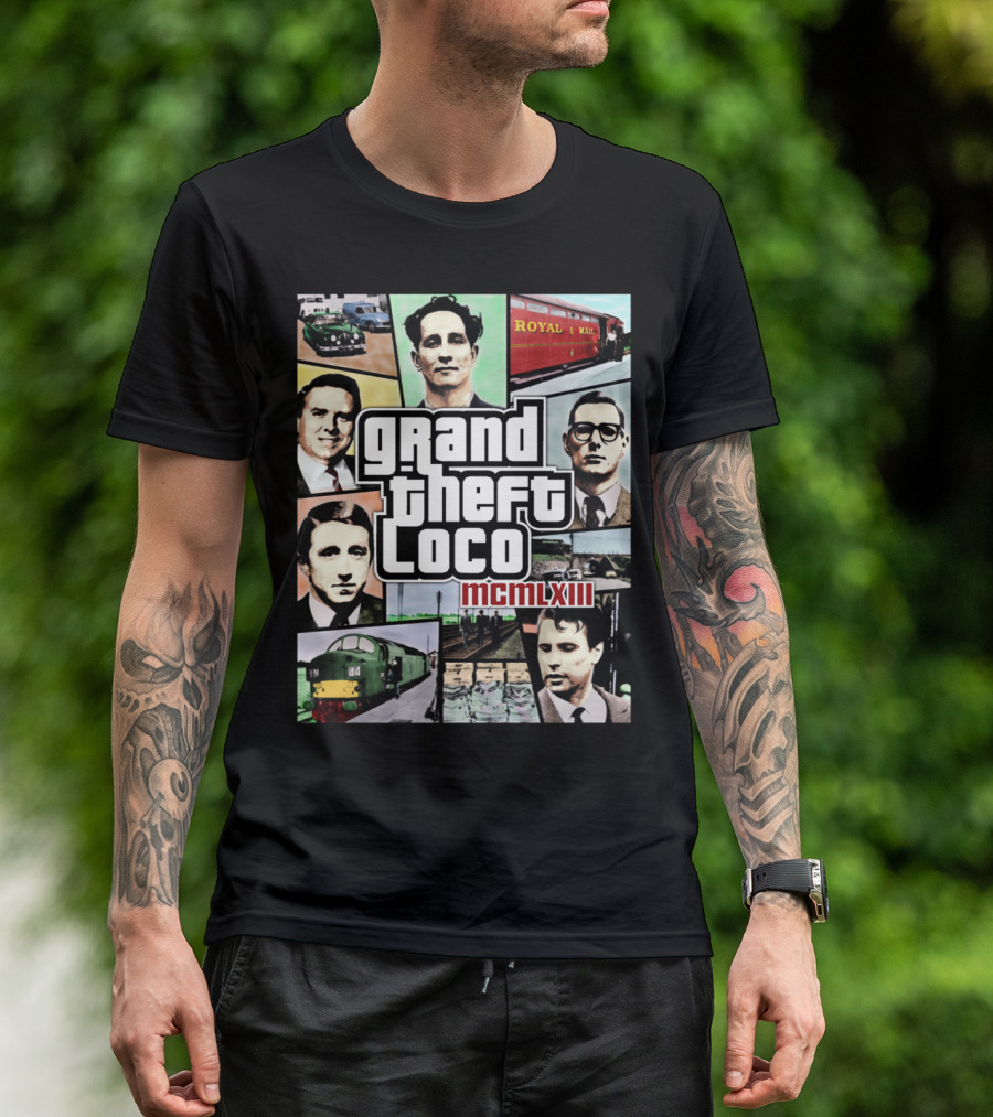 Grand Theft Loco Royal Mail MCMLXIII The Great Train Robbery 1963 T-Shirt