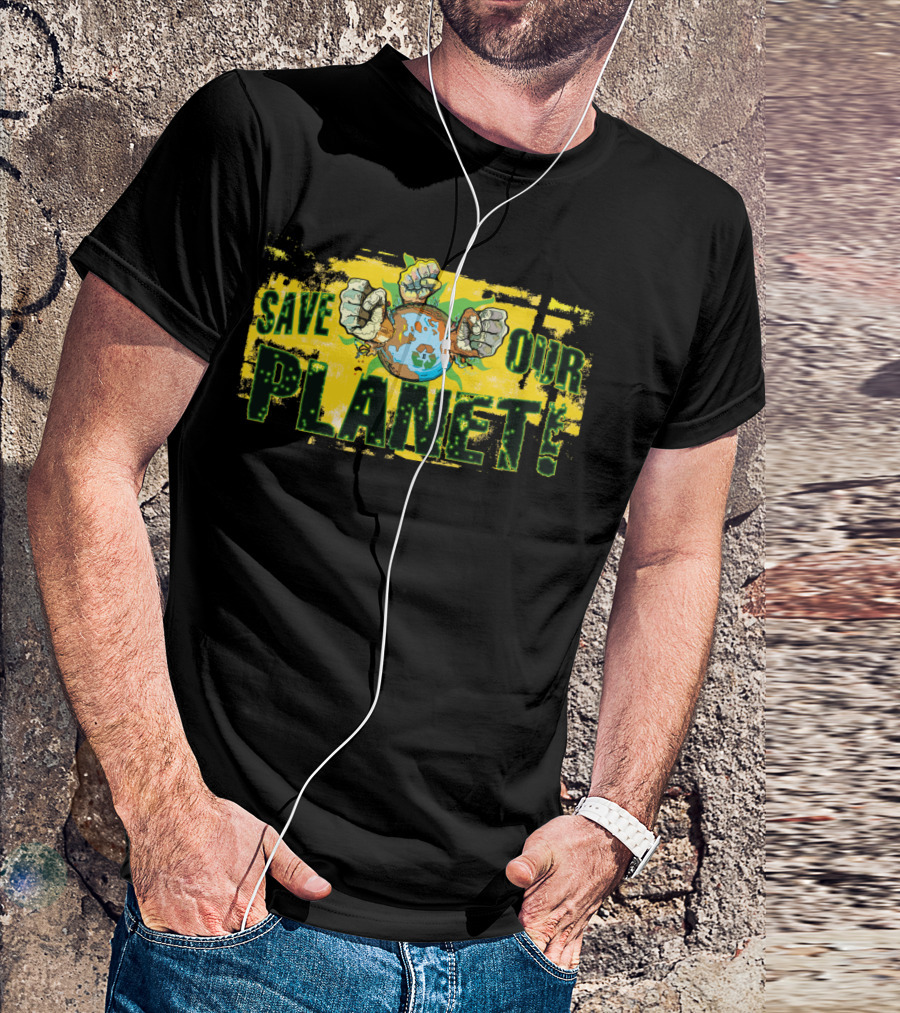 Save Our Planet Earth Fists T-Shirt