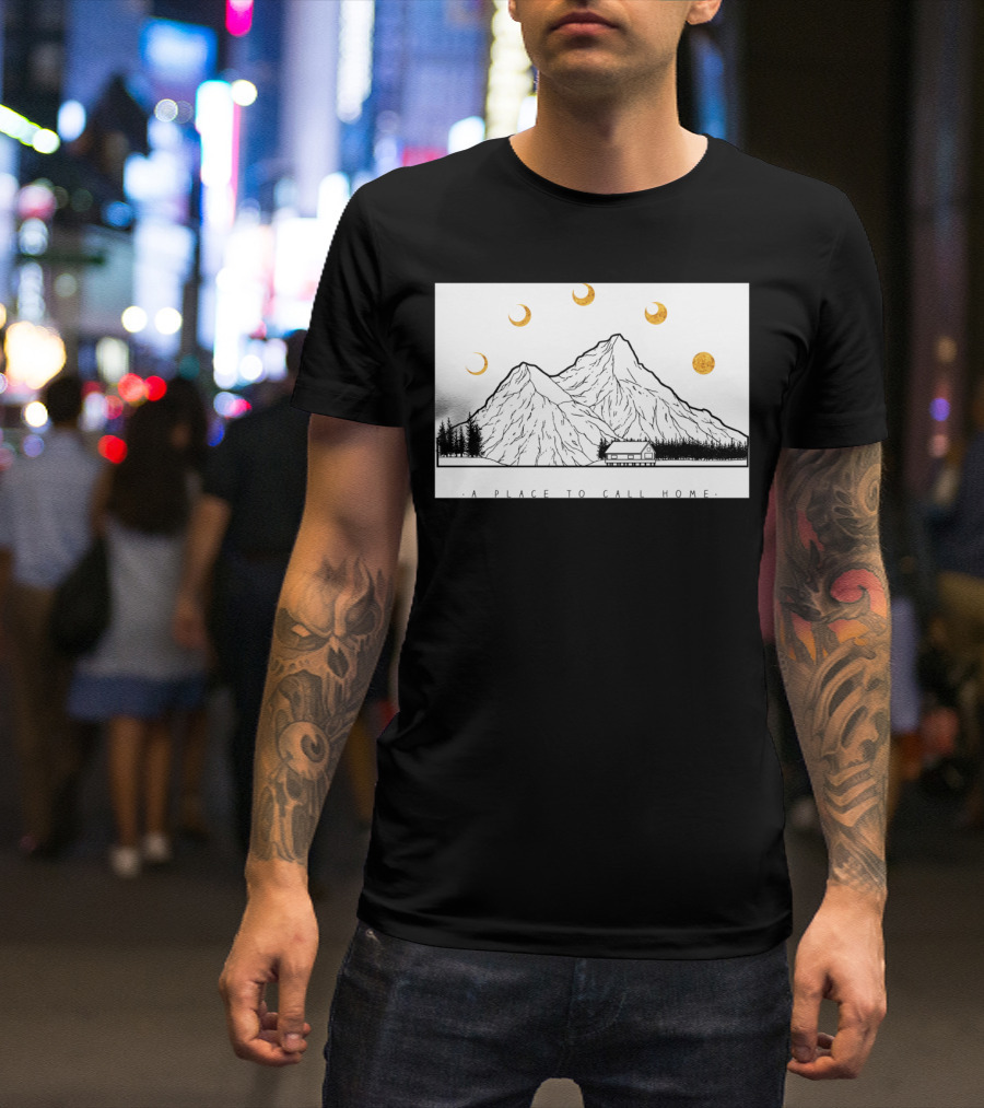 A Place To Call Home Mountains And Moons Sticker By Bla T-Shirt