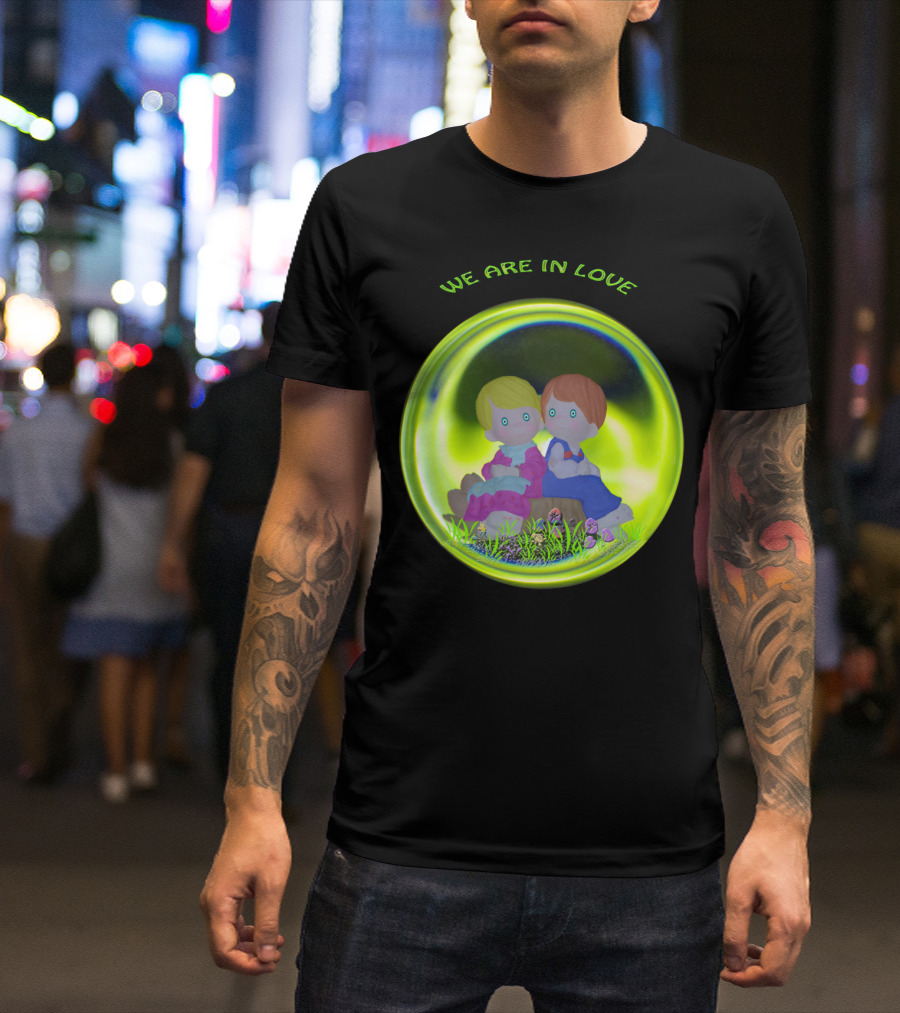 WE ARE IN LOVE Inside A Magical Bubble With Sitting Couple T-Shirt