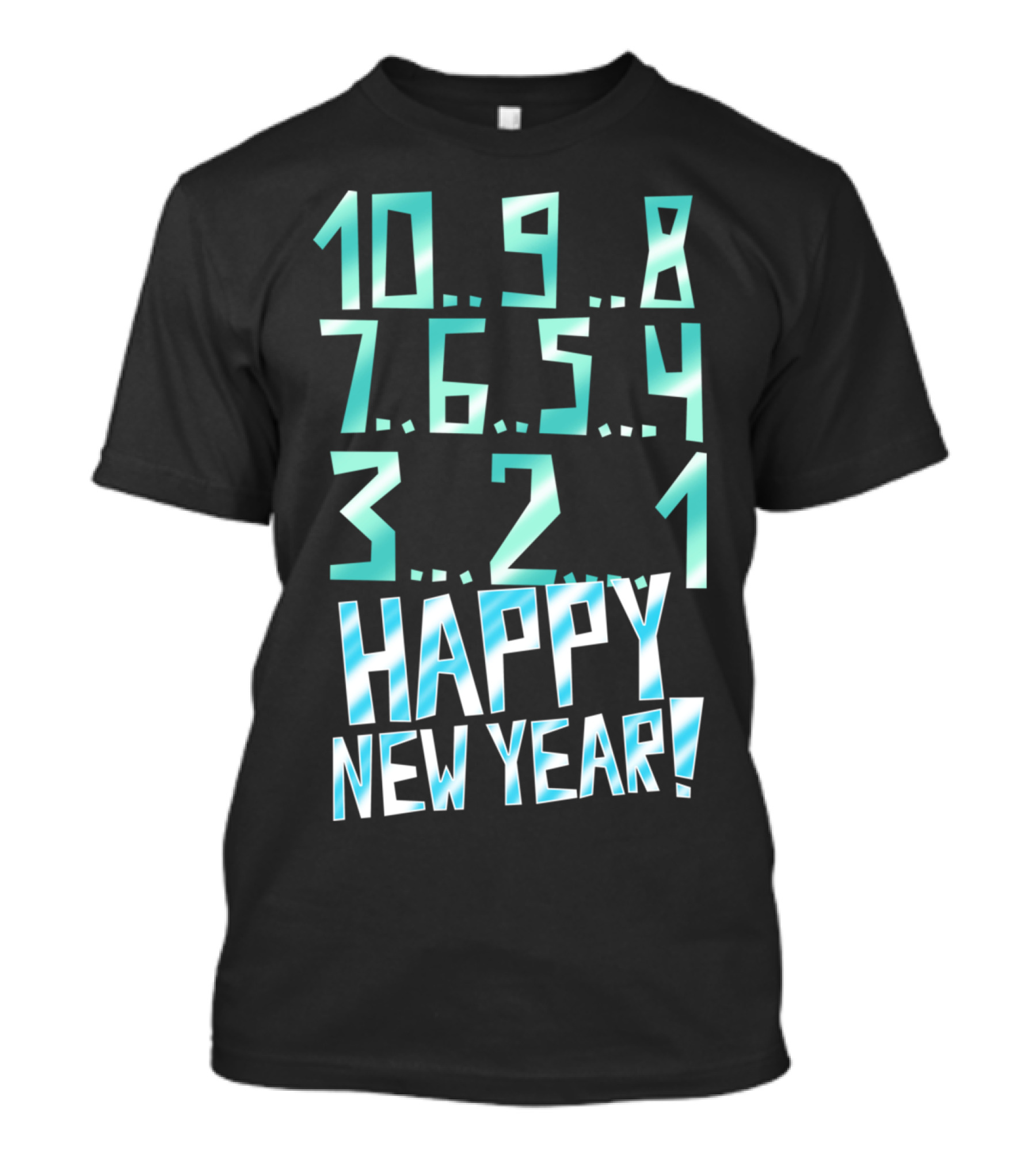 10 9 8 7 6 5 4 3 2 1 Happy New Year Countdown T-Shirt
